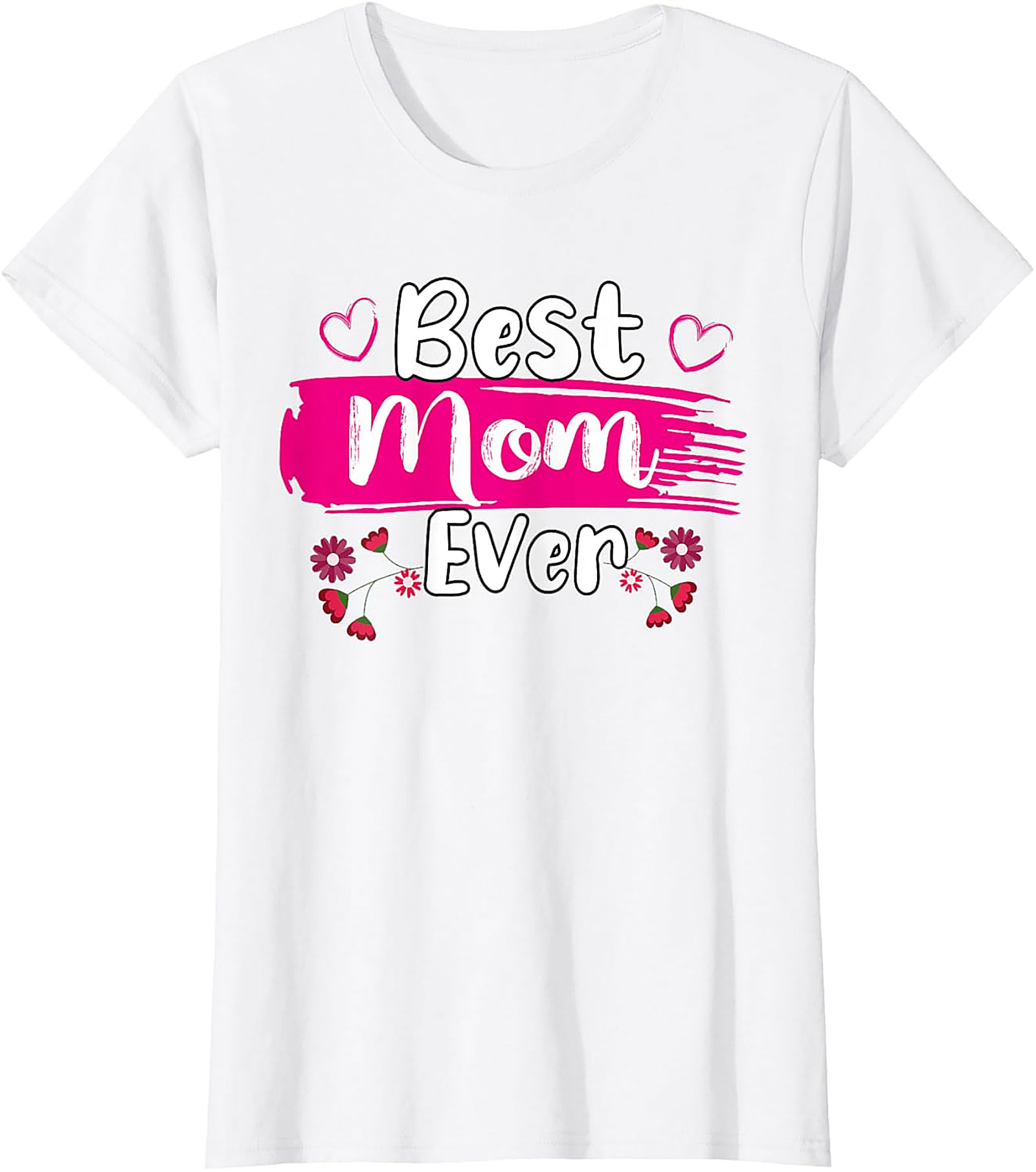 Best Mom Ever T-Shirt Floral Graphic Tee Mother's Day Gift