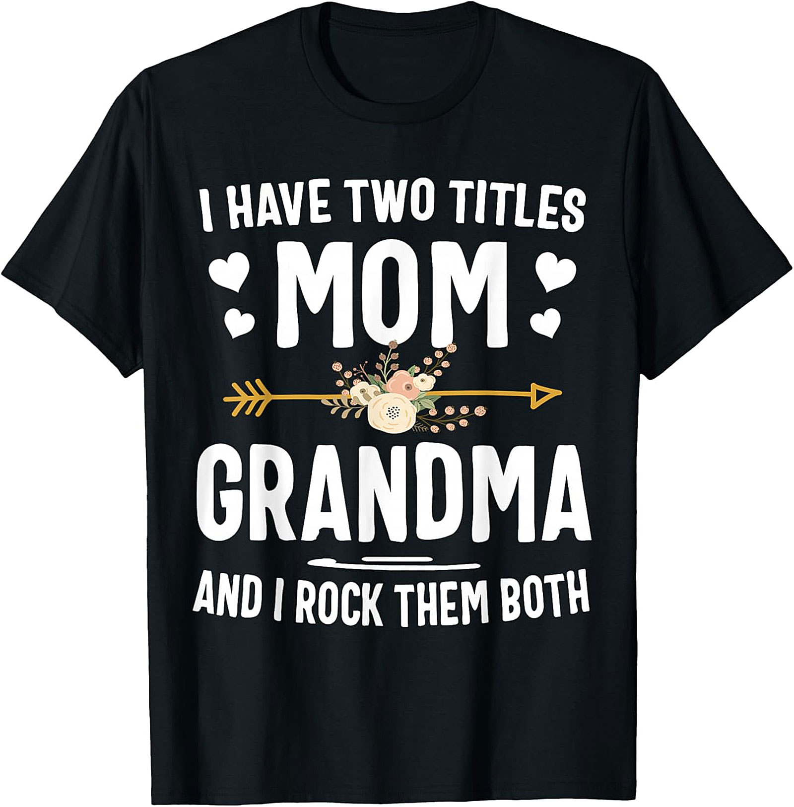 Mom and Grandma T-shirt | I Rock Them Both Graphic Tee