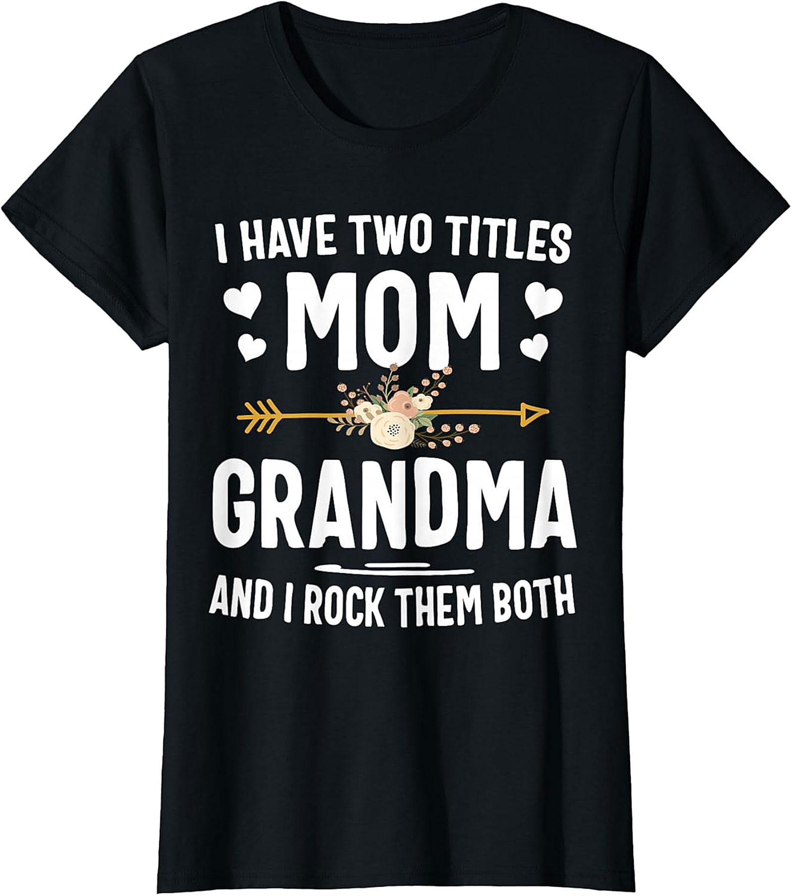 Mom and Grandma T-shirt | I Rock Them Both Graphic Tee