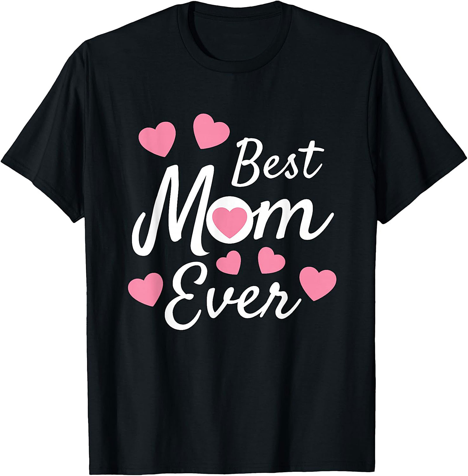 Best Mom Ever T-Shirt Cute Heart Graphic Tee for Mom