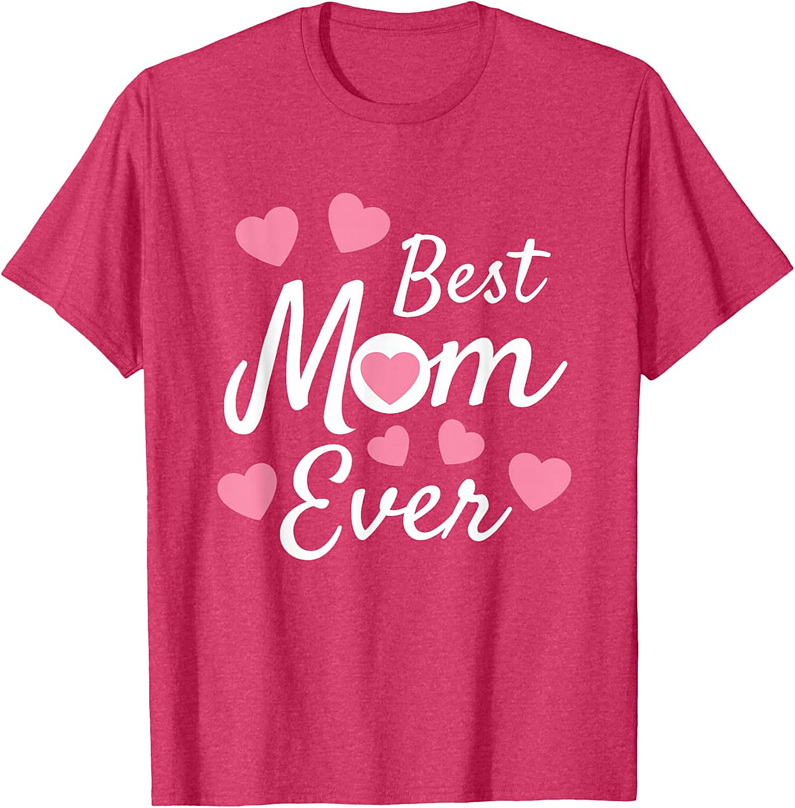 Best Mom Ever T-Shirt Cute Heart Graphic Tee for Mom