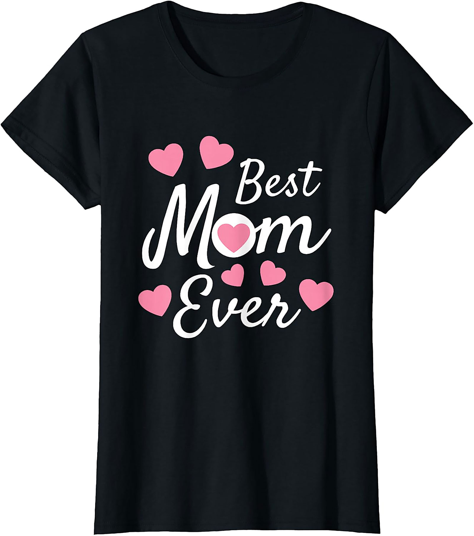 Best Mom Ever T-Shirt Cute Heart Graphic Tee for Mom