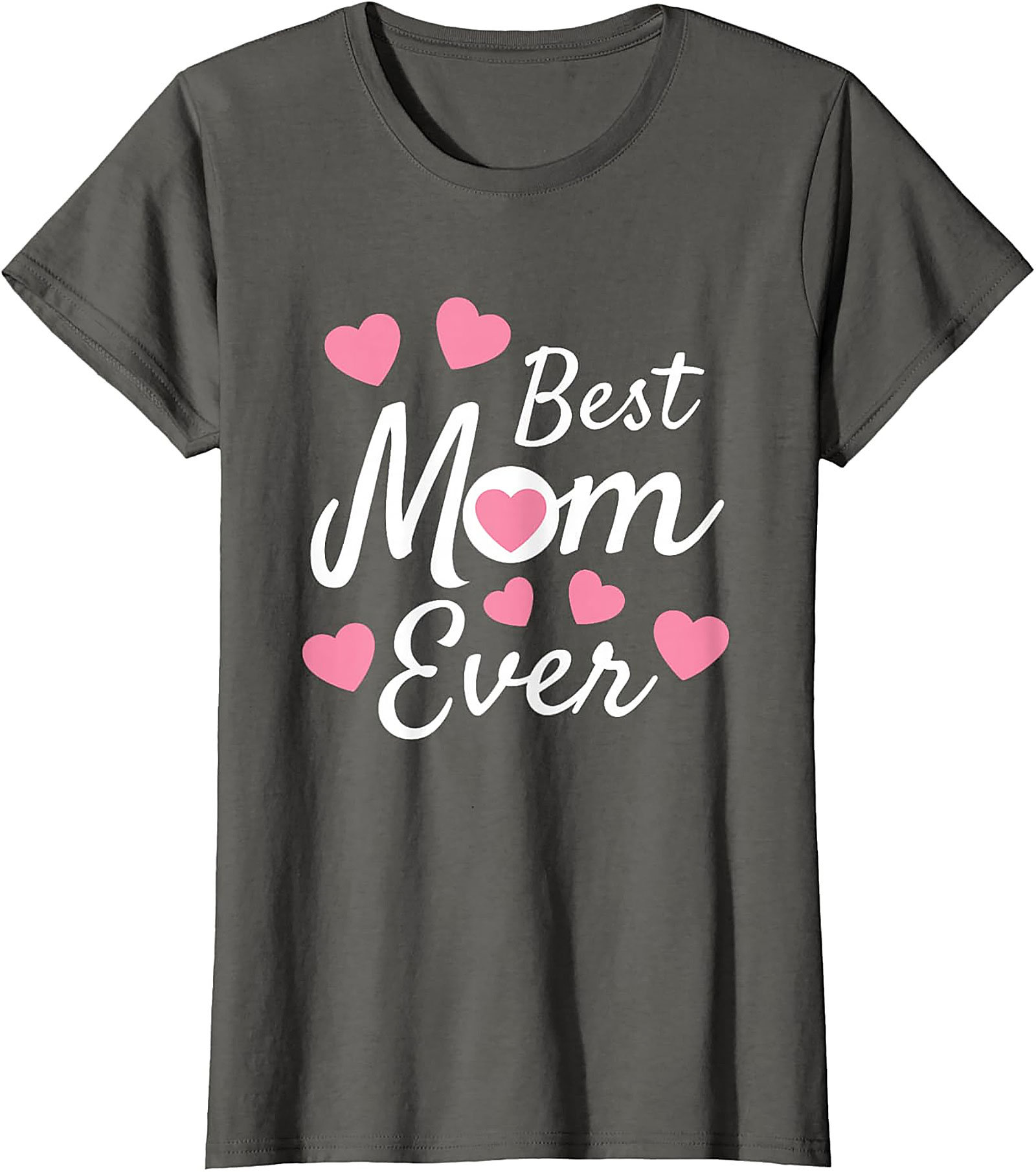 Best Mom Ever T-Shirt Cute Heart Graphic Tee for Mom