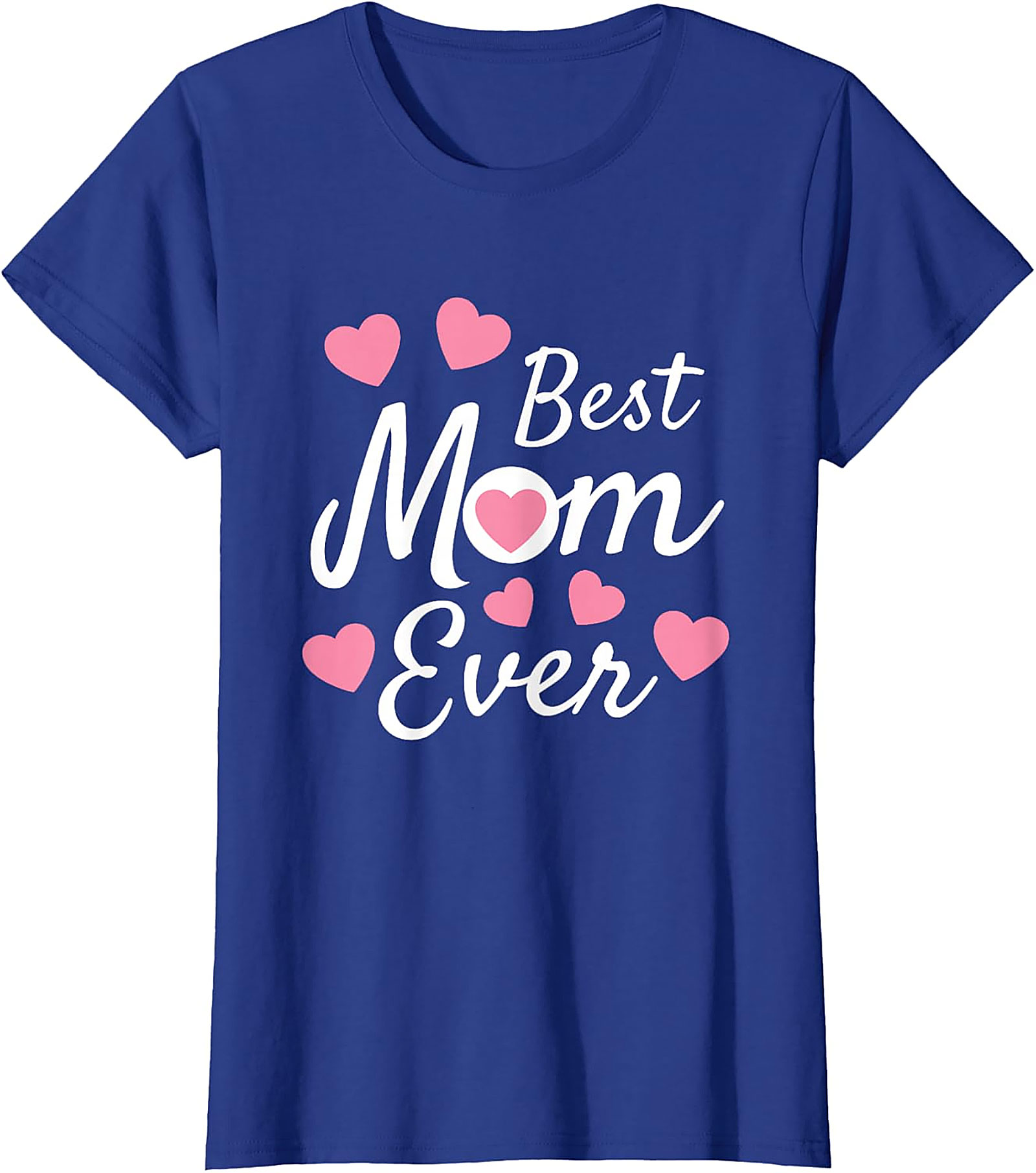 Best Mom Ever T-Shirt Cute Heart Graphic Tee for Mom
