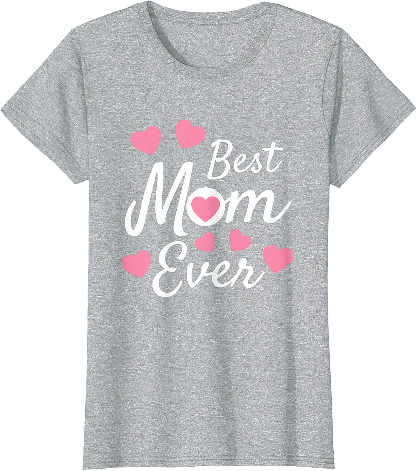 Best Mom Ever T-Shirt Cute Heart Graphic Tee for Mom