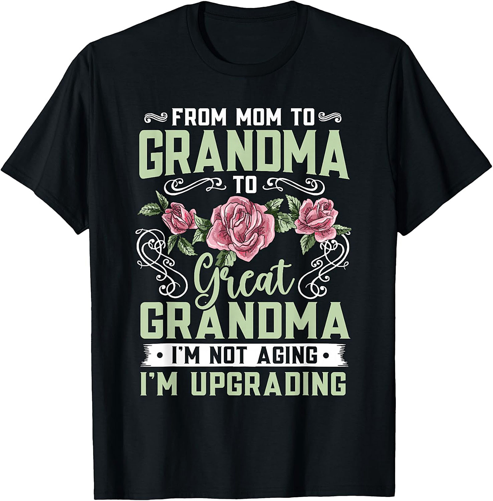 Great Grandma T-Shirt | Mom to Grandma Upgrade Graphic Tee