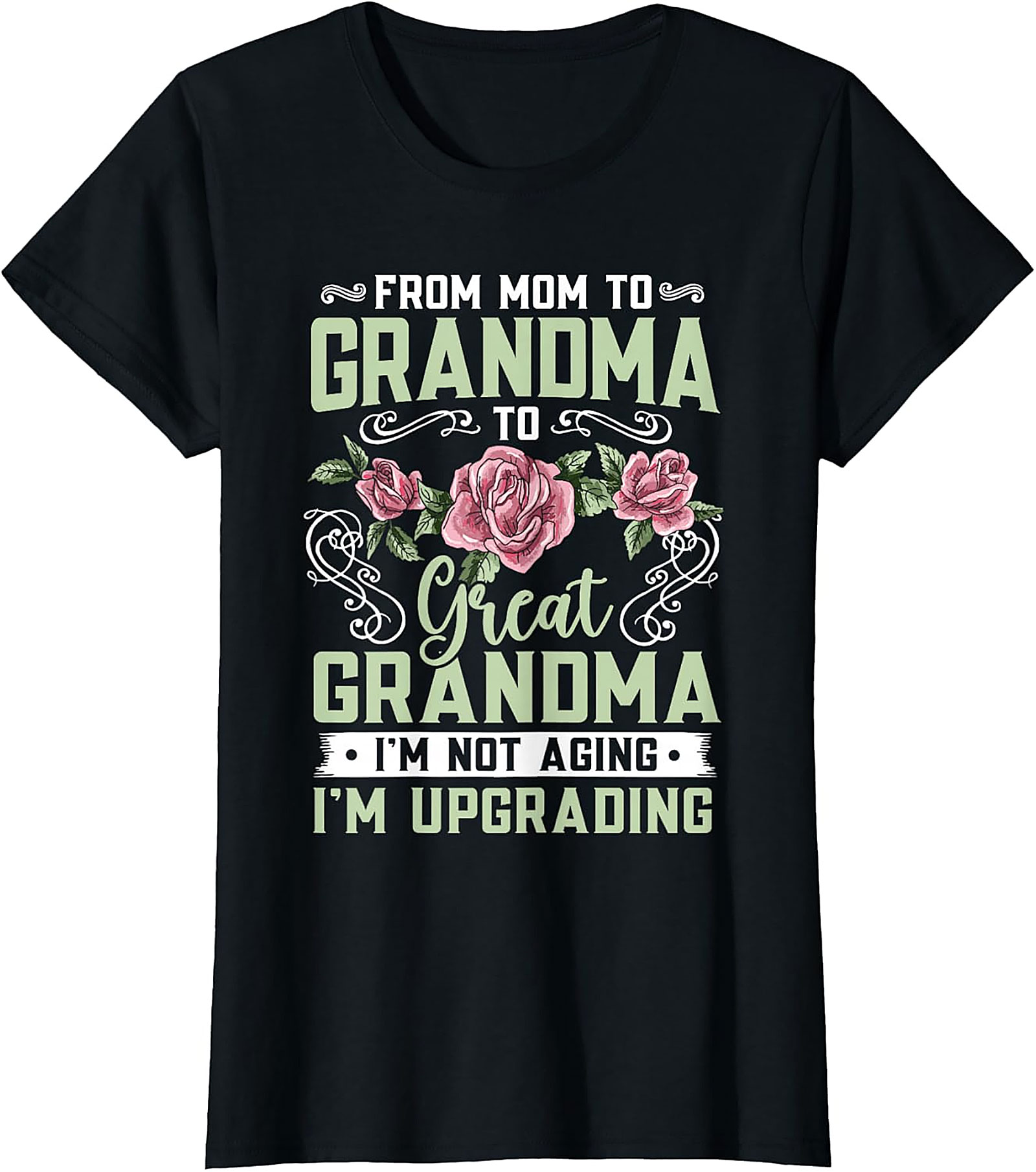 Great Grandma T-Shirt | Mom to Grandma Upgrade Graphic Tee