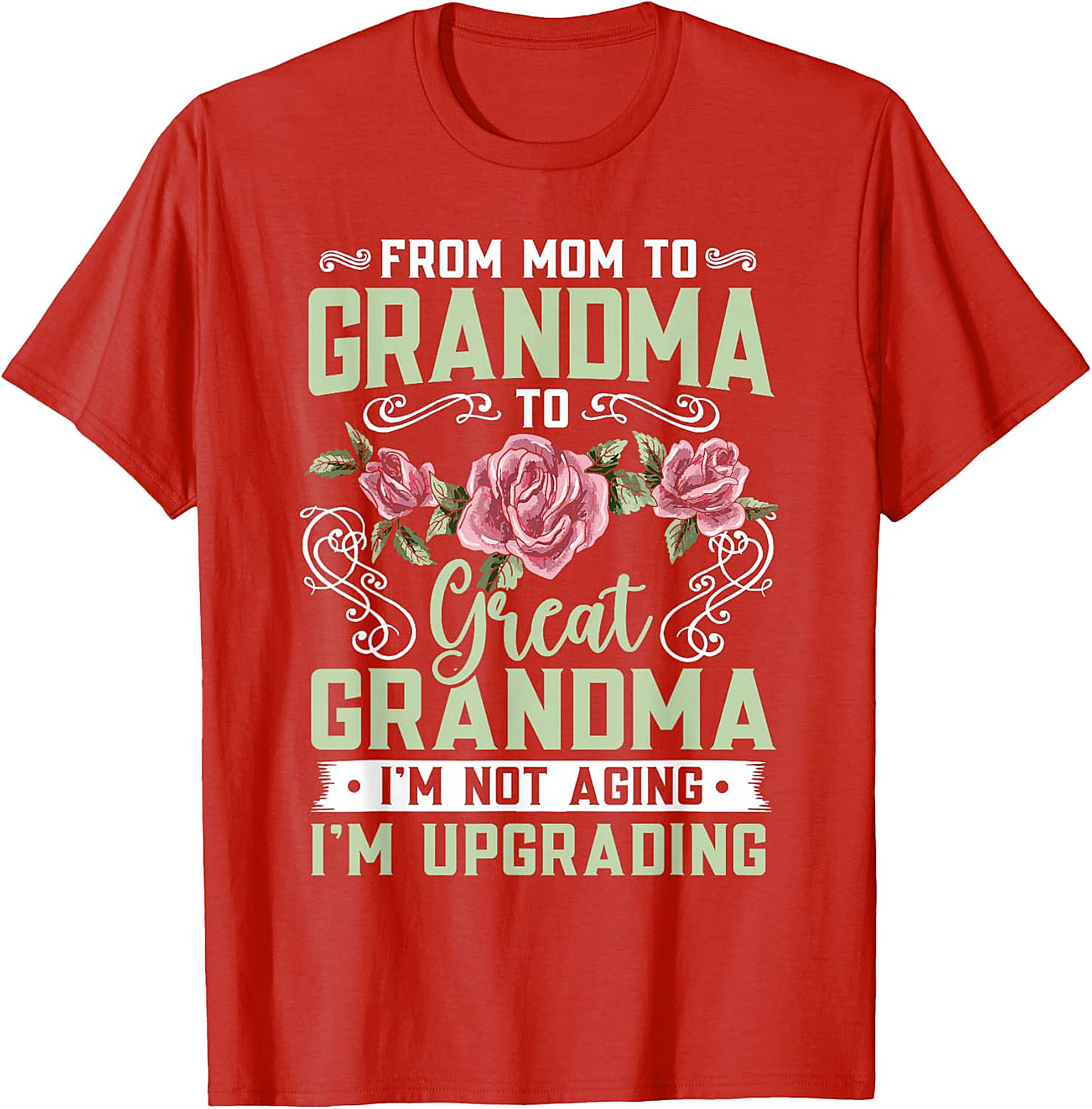 Great Grandma T-Shirt | Mom to Grandma Upgrade Graphic Tee