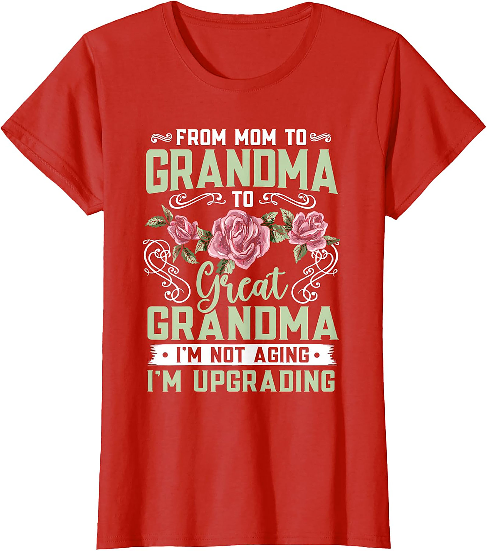 Great Grandma T-Shirt | Mom to Grandma Upgrade Graphic Tee