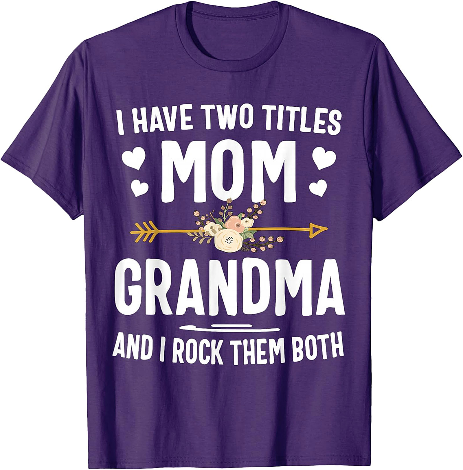 I Have Two Titles Mom Grandma T-shirt | Soft Cotton Tee