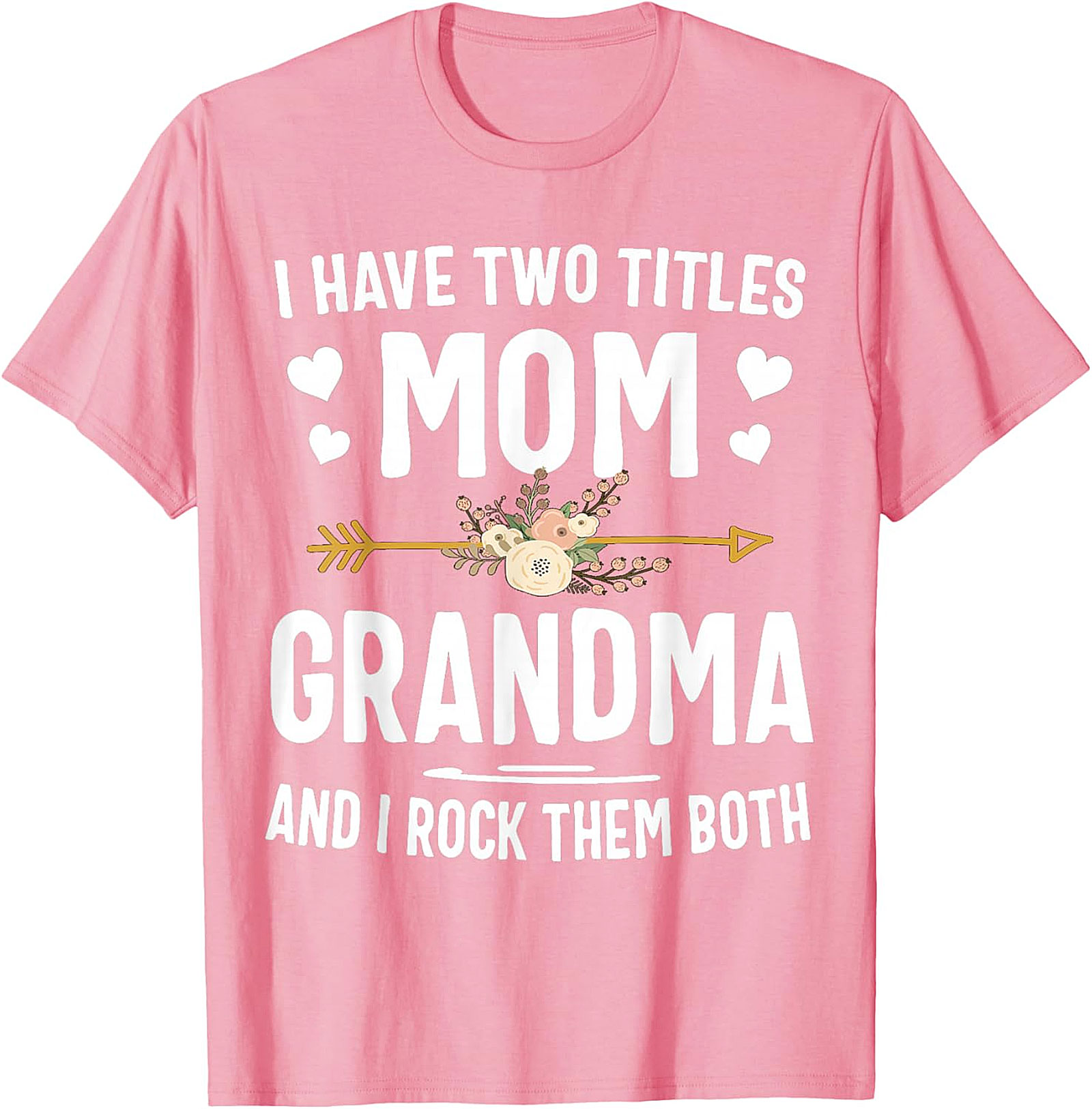 I Have Two Titles Mom Grandma T-shirt | Soft Cotton Tee