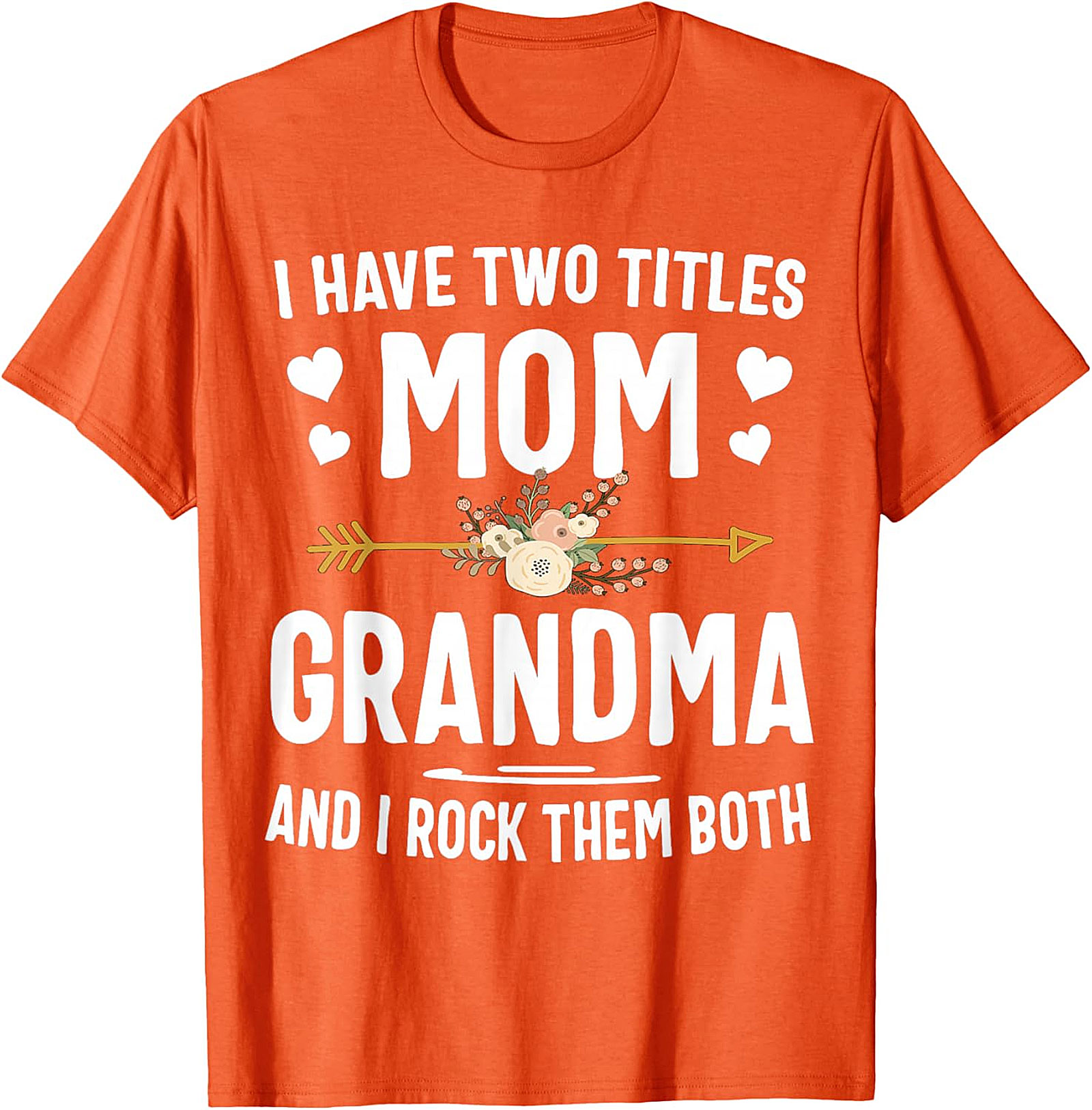 I Have Two Titles Mom Grandma T-shirt | Soft Cotton Tee