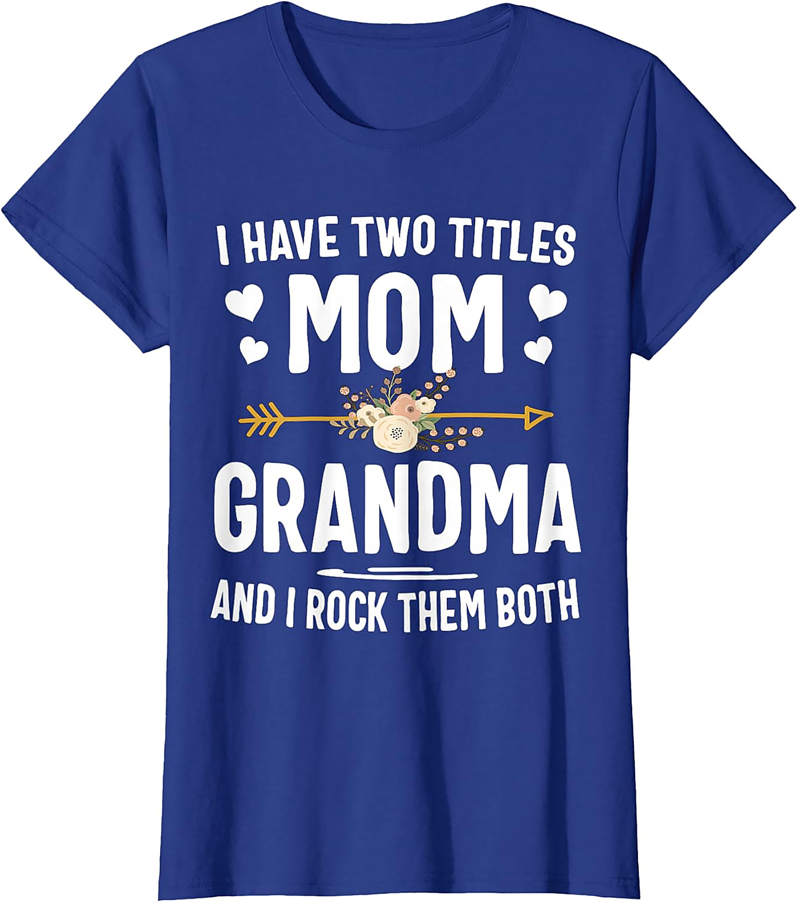 I Have Two Titles Mom Grandma T-shirt | Soft Cotton Tee