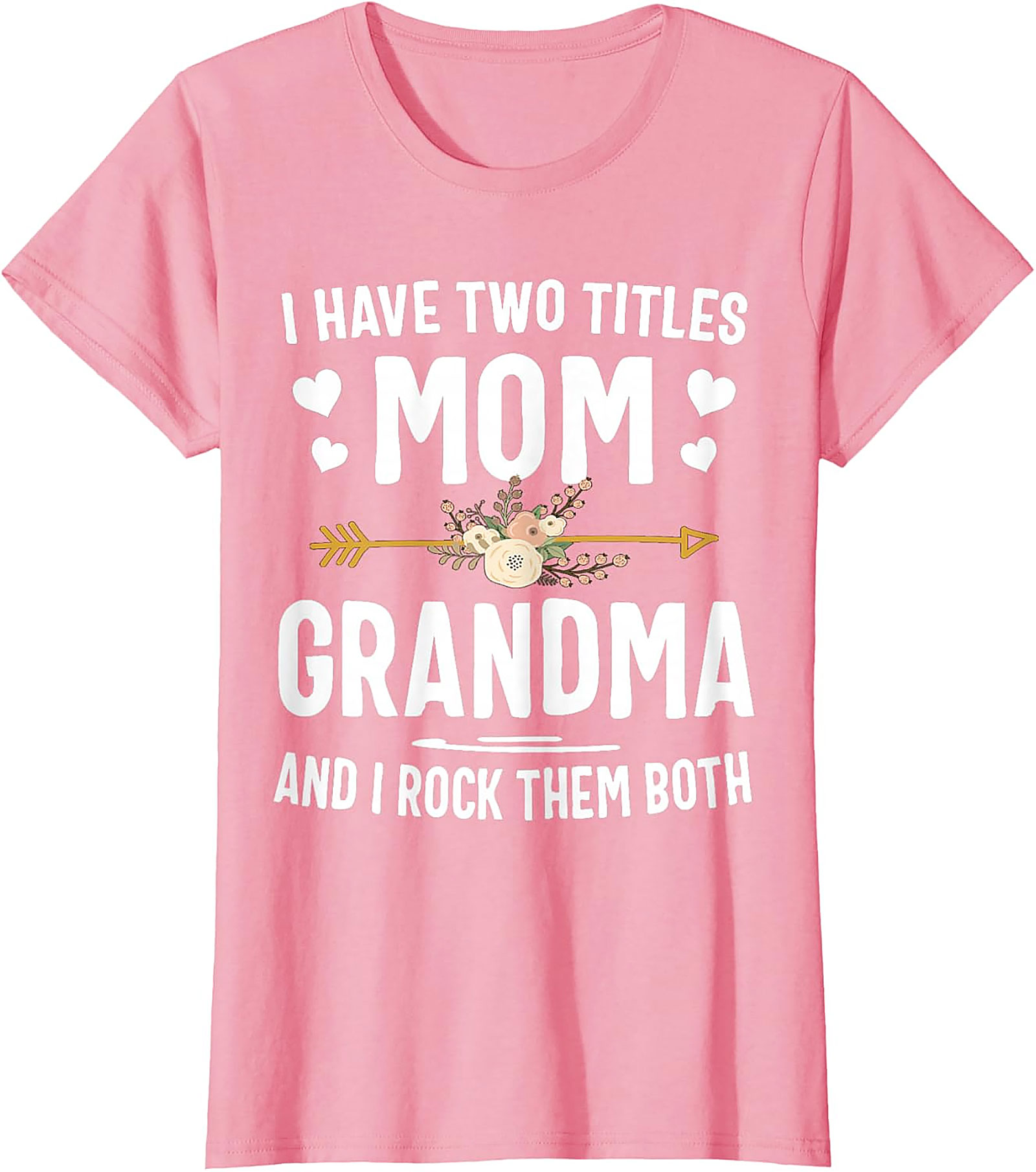 I Have Two Titles Mom Grandma T-shirt | Soft Cotton Tee