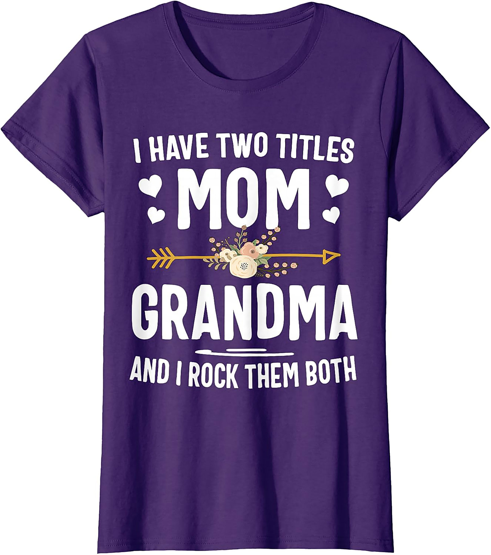 I Have Two Titles Mom Grandma T-shirt | Soft Cotton Tee