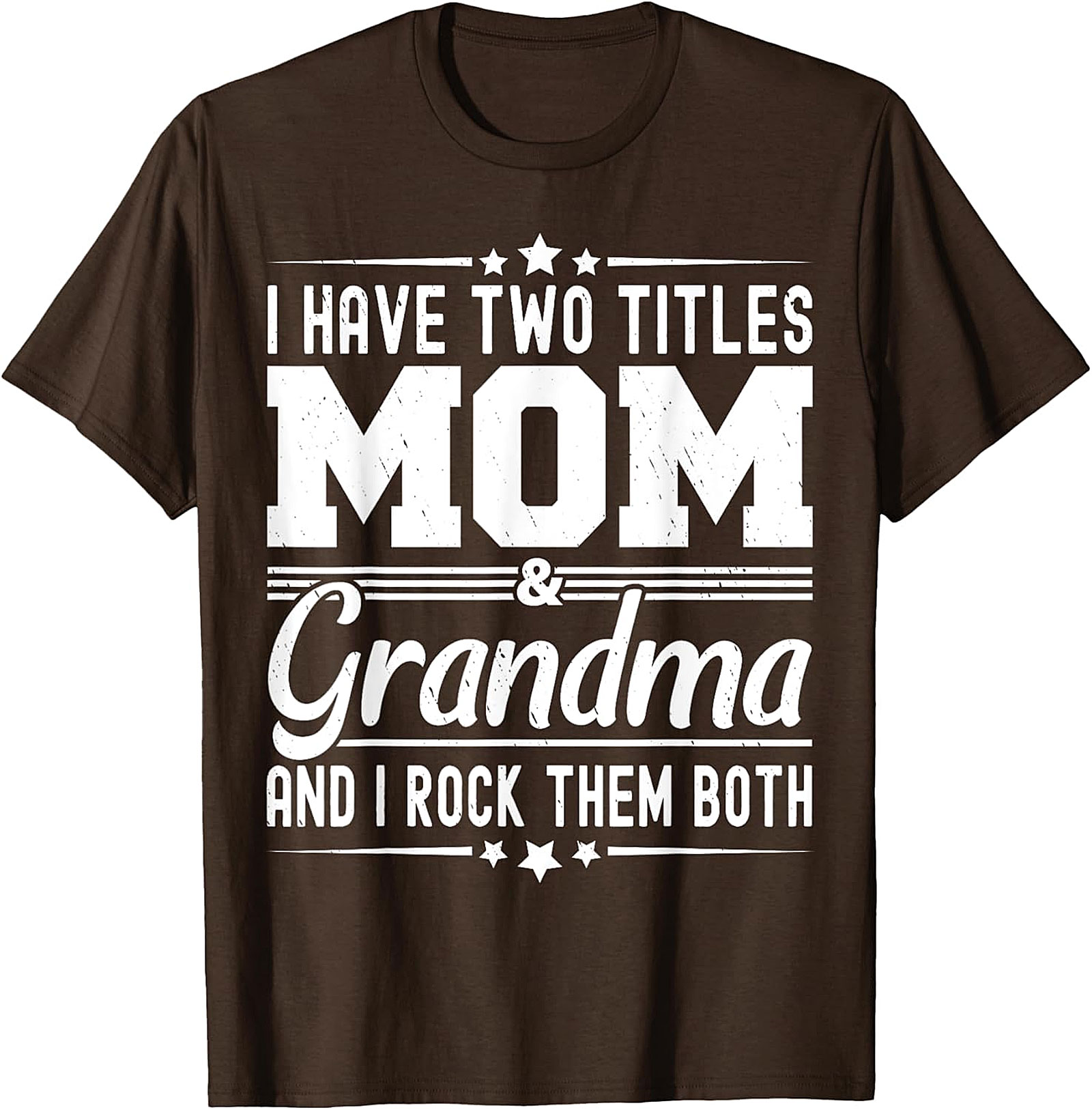 Mom and Grandma T-Shirt - I Rock Them Both Graphic Tee