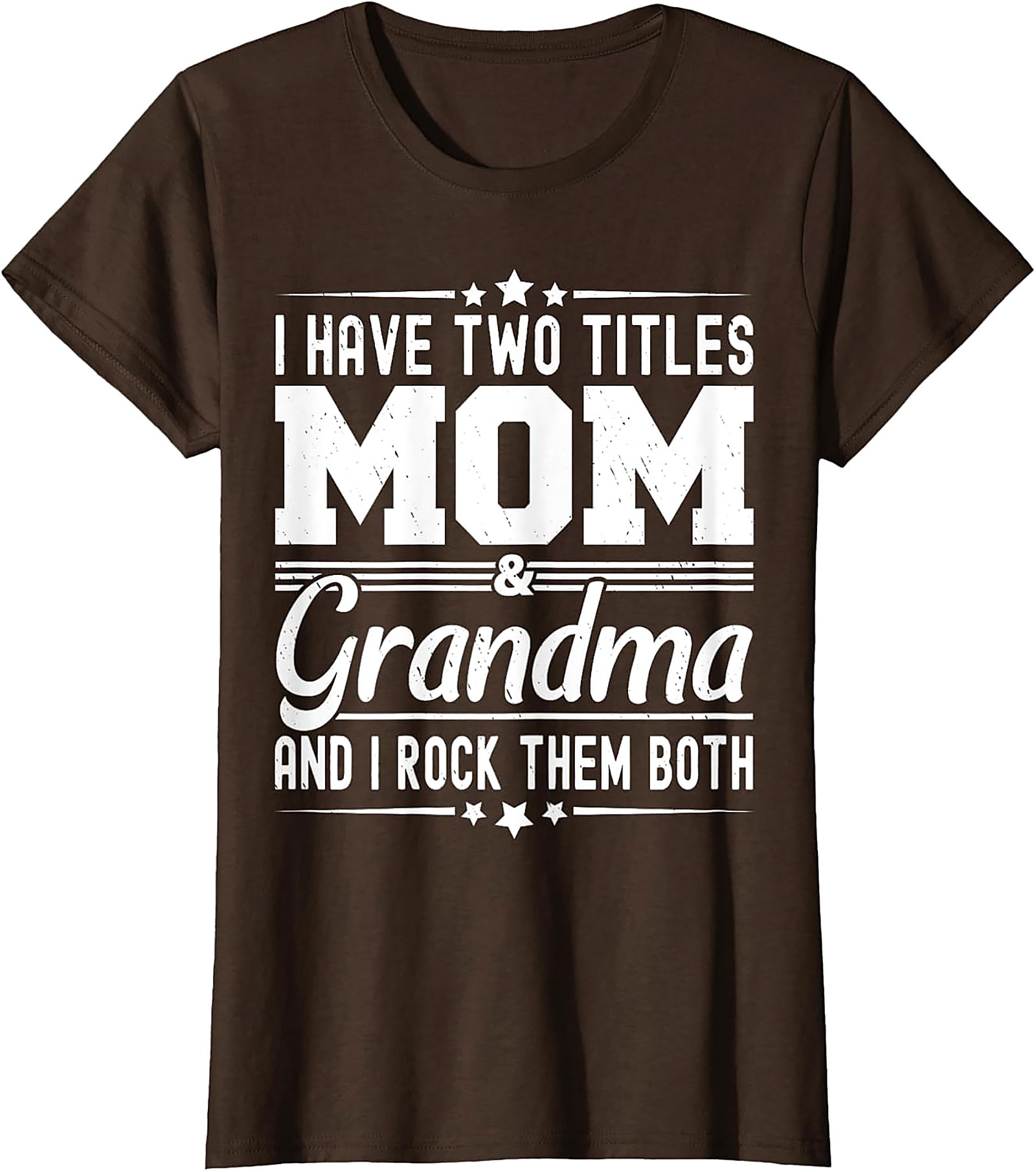 Mom and Grandma T-Shirt - I Rock Them Both Graphic Tee