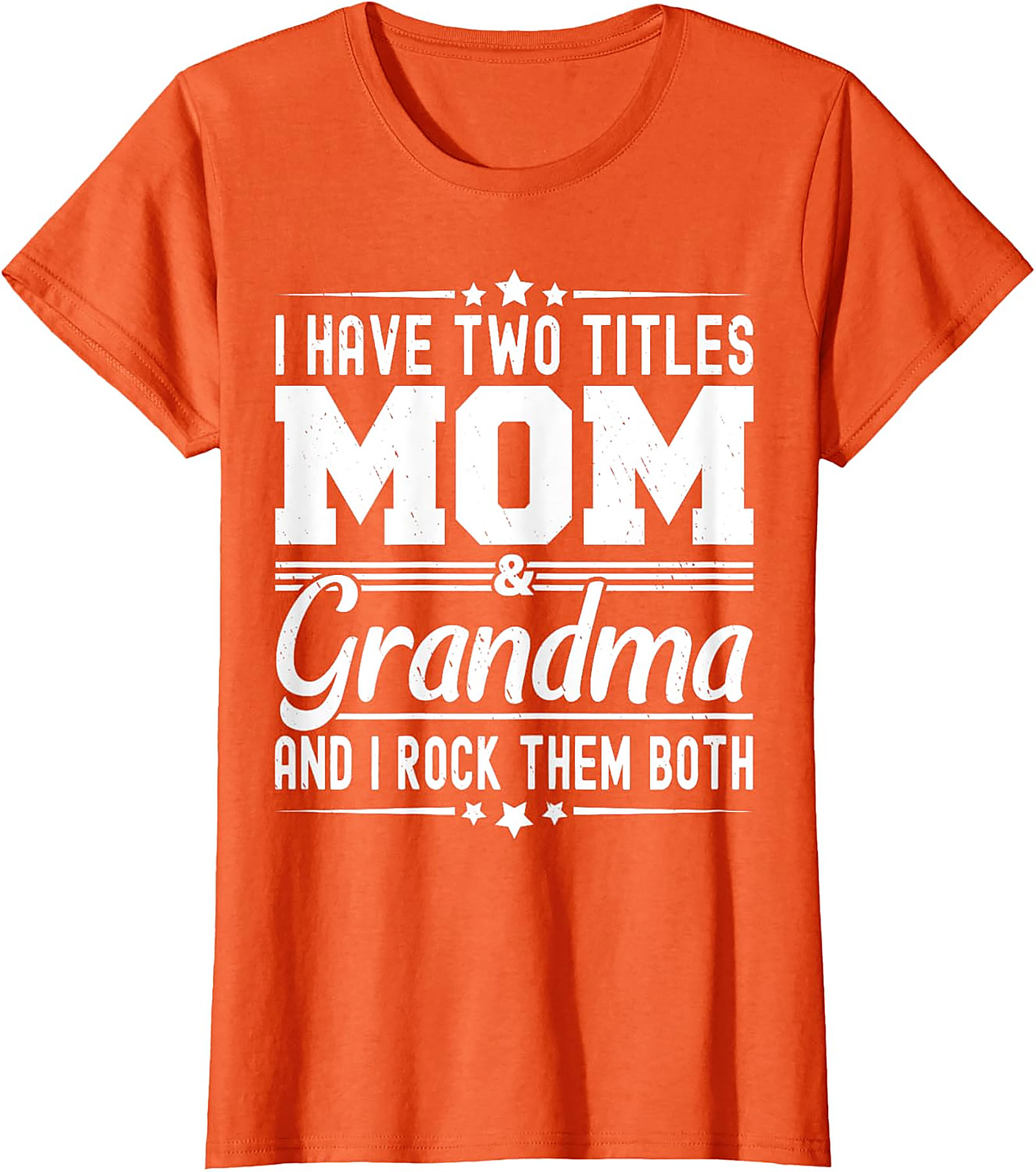 Mom and Grandma T-Shirt - I Rock Them Both Graphic Tee