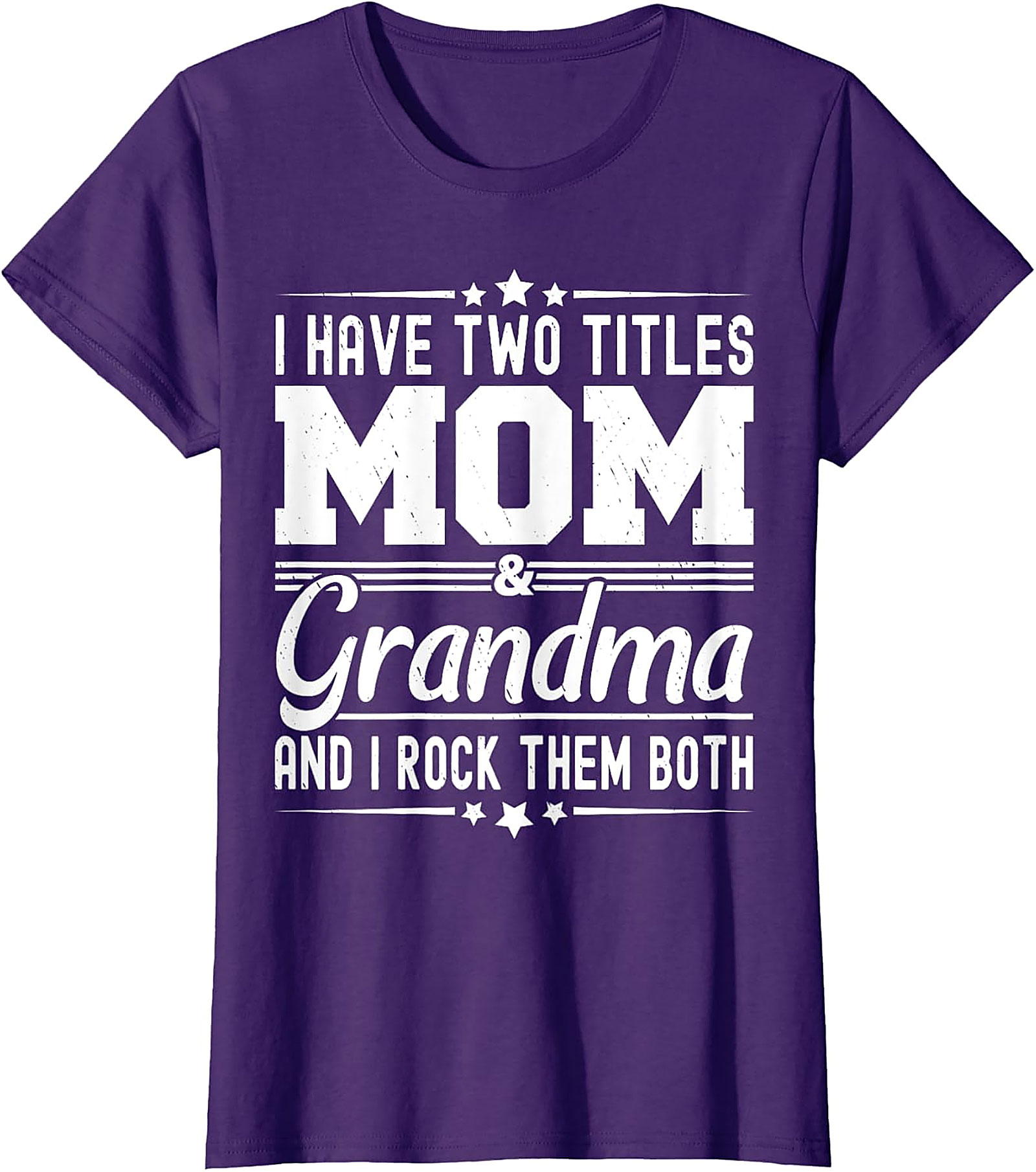 Mom and Grandma T-Shirt - I Rock Them Both Graphic Tee