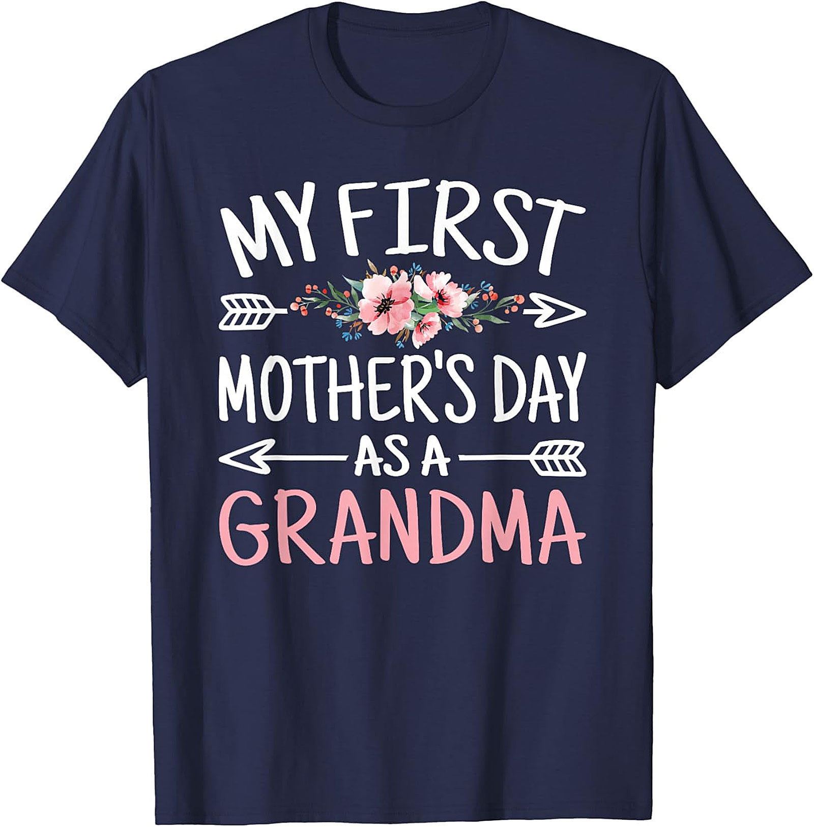 My First Mother's Day Grandma T-Shirt | New Grandma Gift Tee