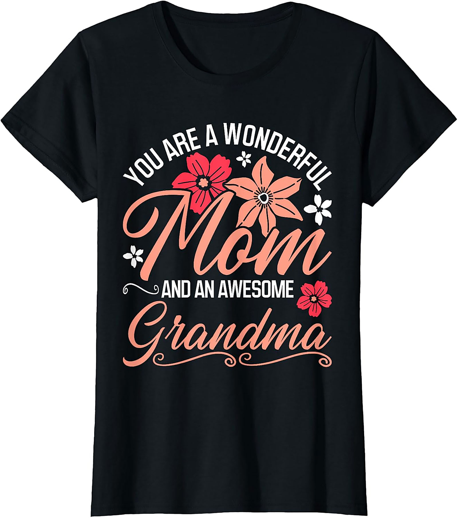 Wonderful Mom Awesome Grandma T-shirt | Floral Gift Tee