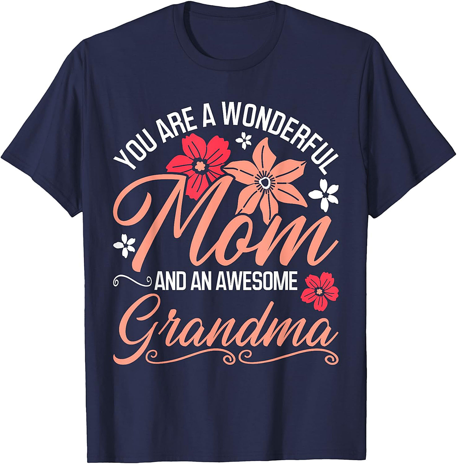 Wonderful Mom Awesome Grandma T-shirt | Floral Gift Tee