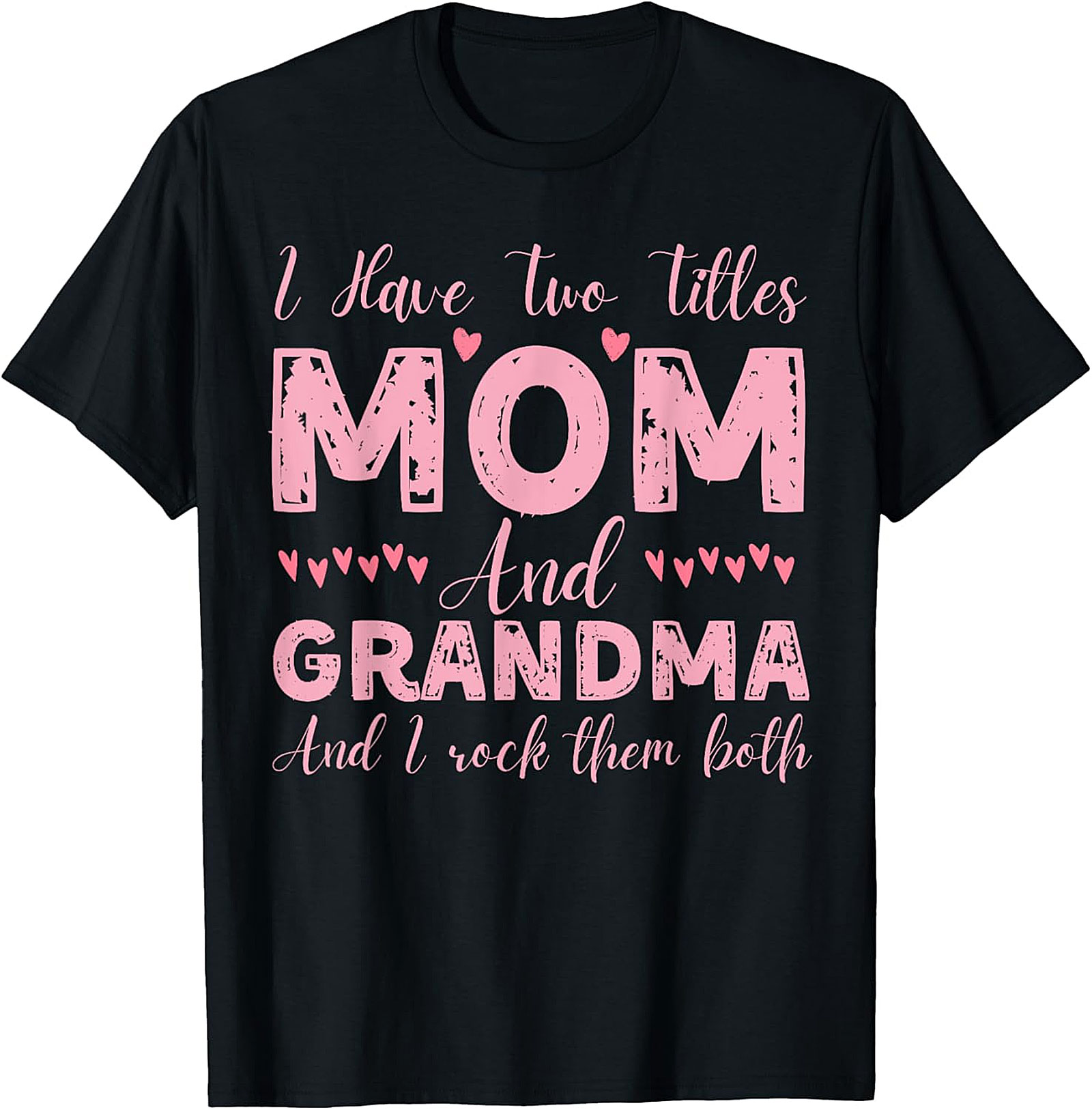 Mom and Grandma T-shirt | Fun Gift for Mom & Grandma