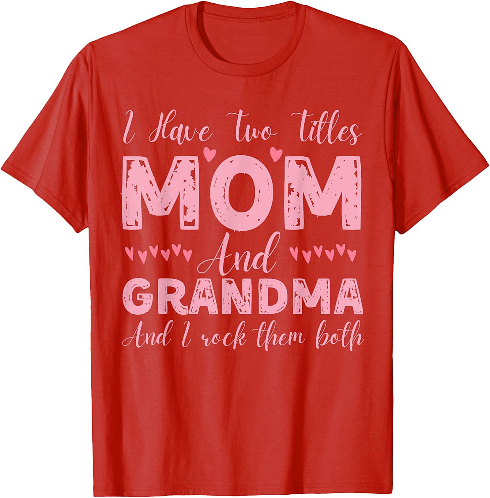 Mom and Grandma T-shirt | Fun Gift for Mom & Grandma