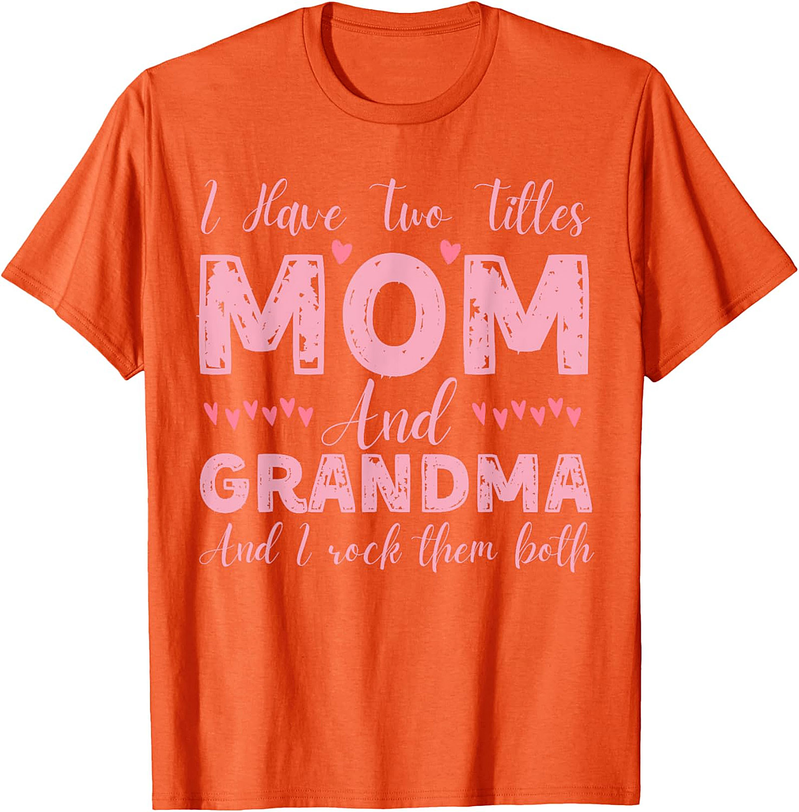 Mom and Grandma T-shirt | Fun Gift for Mom & Grandma