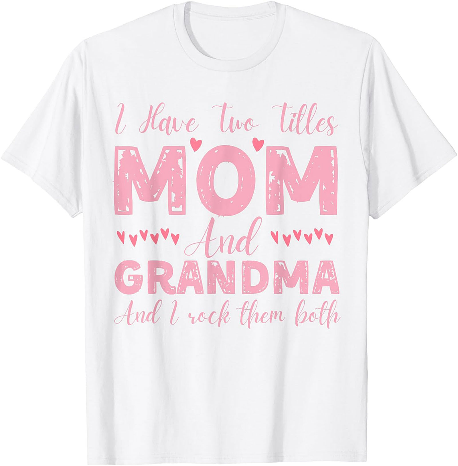 Mom and Grandma T-shirt | Fun Gift for Mom & Grandma