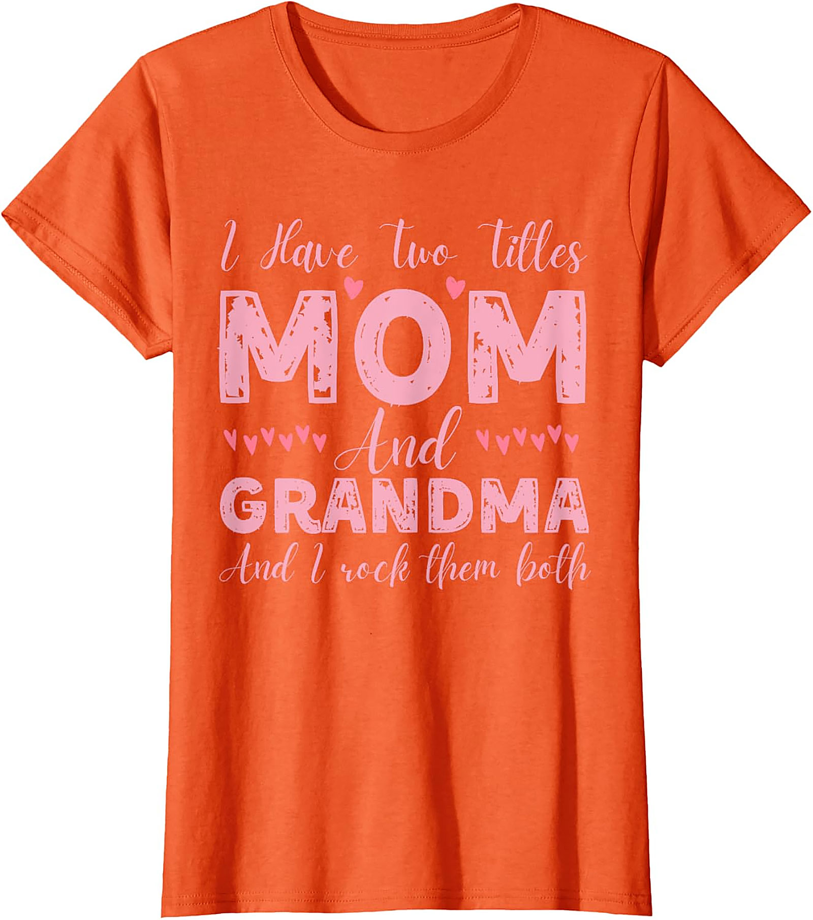Mom and Grandma T-shirt | Fun Gift for Mom & Grandma