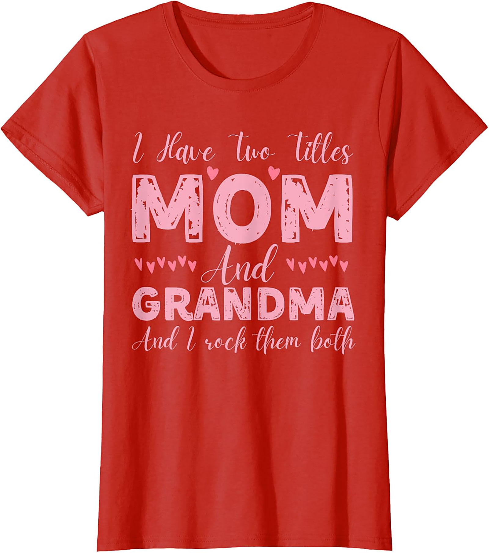 Mom and Grandma T-shirt | Fun Gift for Mom & Grandma
