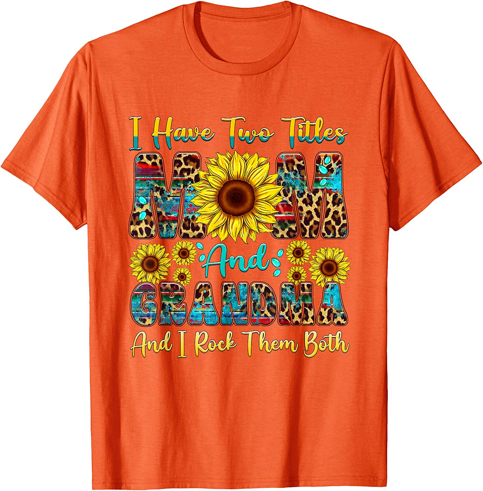 Mom and Grandma T-Shirt - I Rock Them Both Sunflower Tee