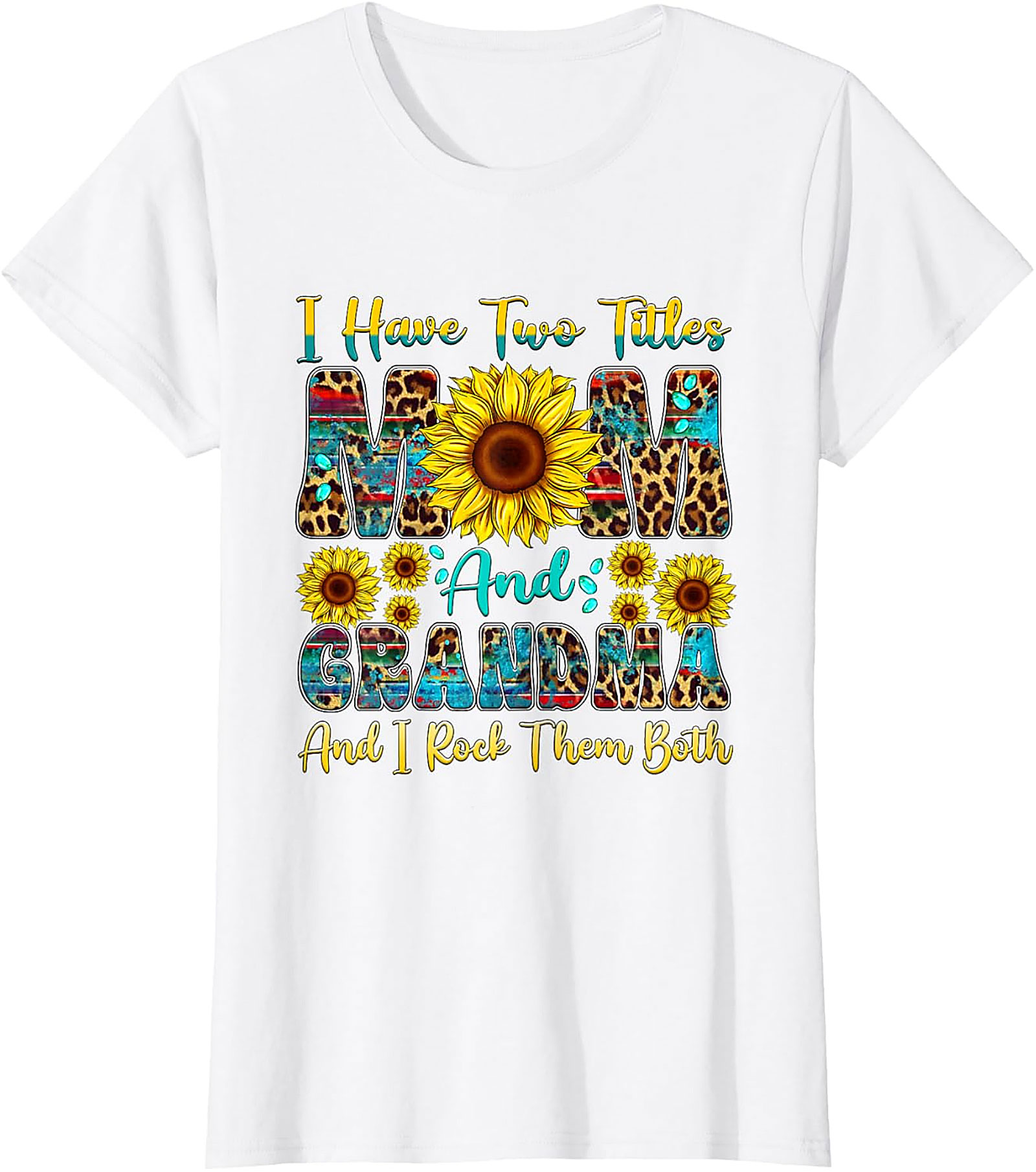 Mom and Grandma T-Shirt - I Rock Them Both Sunflower Tee