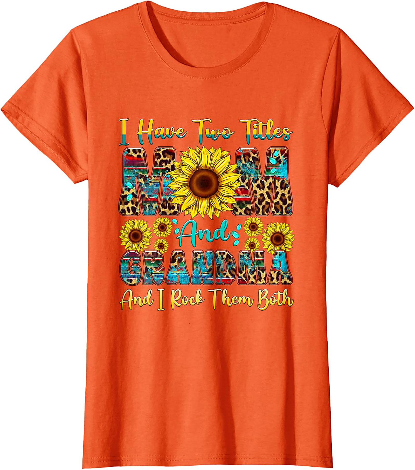 Mom and Grandma T-Shirt - I Rock Them Both Sunflower Tee