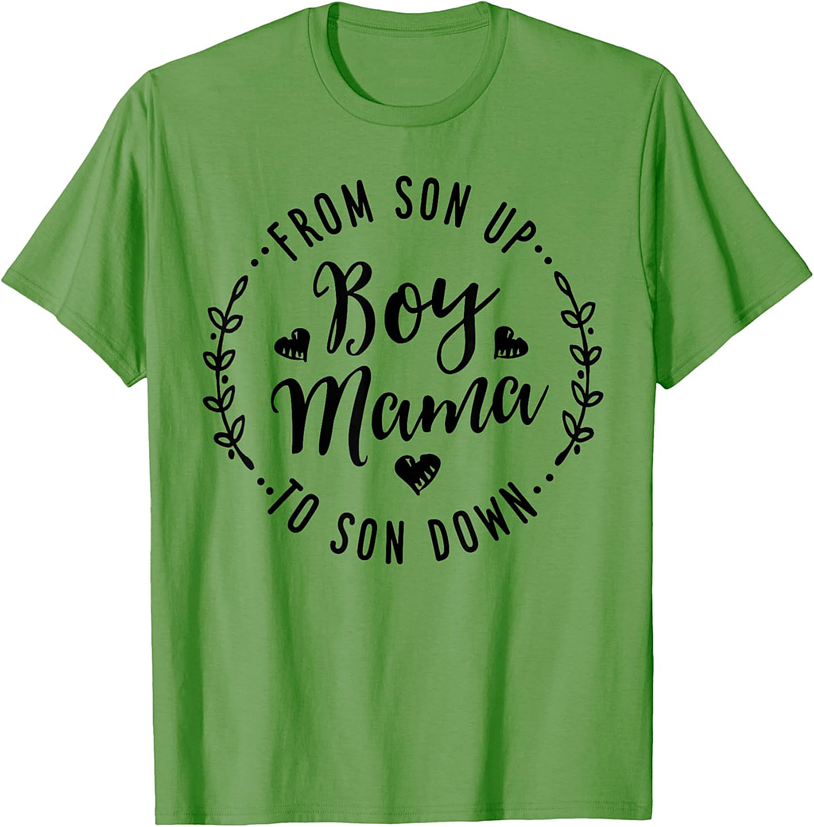 Boy Mama T-Shirt From Son Up To Son Down Graphic Tee
