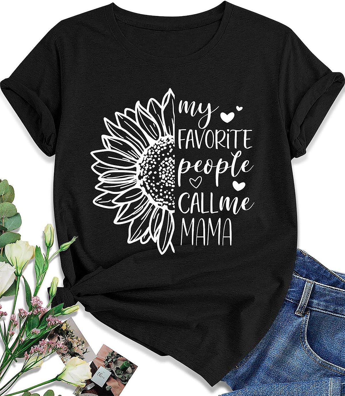 My Favorite People Call Me Mama Sunflower T-shirt | Cute Gift