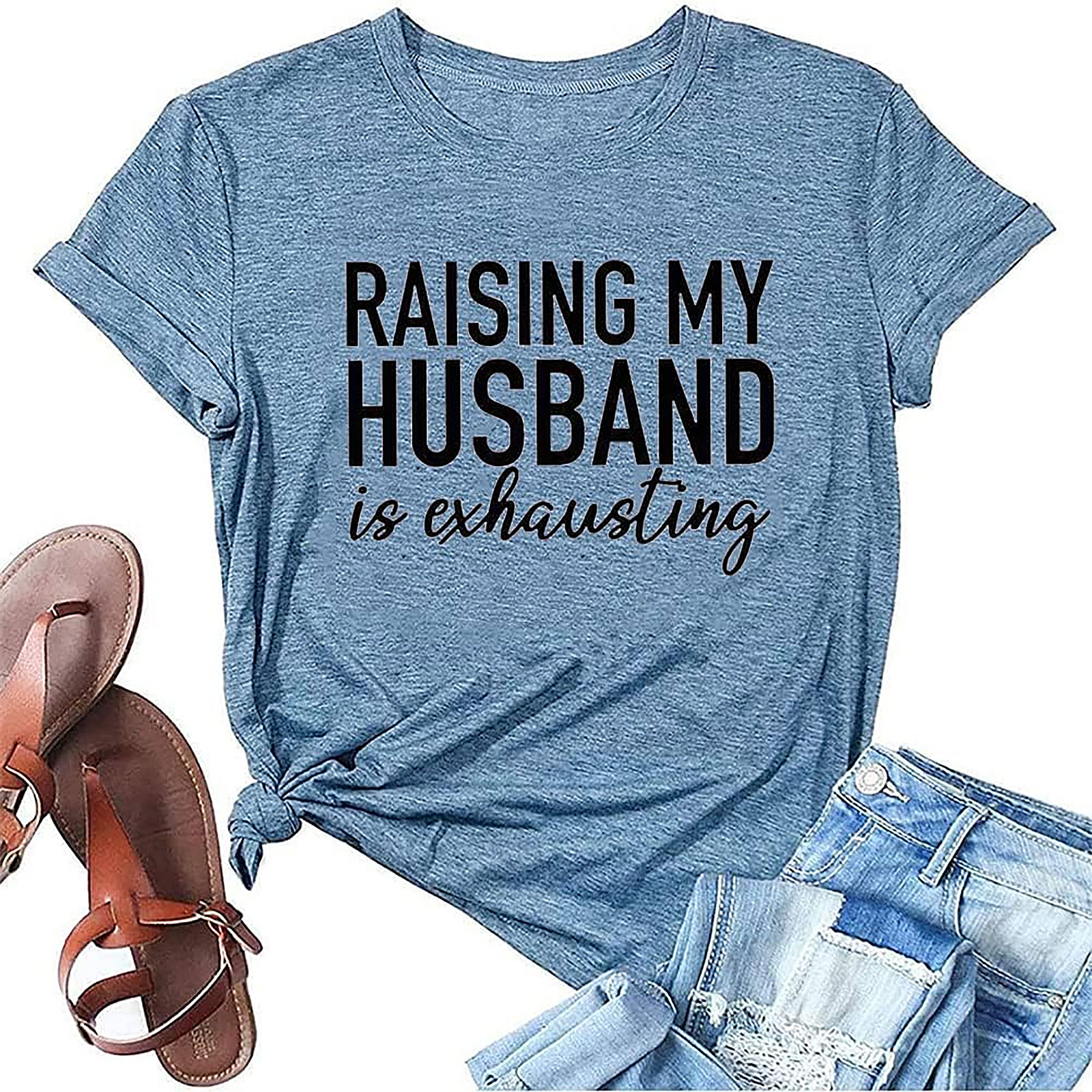 Raising My Husband Is Exhausting T-Shirt | Funny Wife Tee