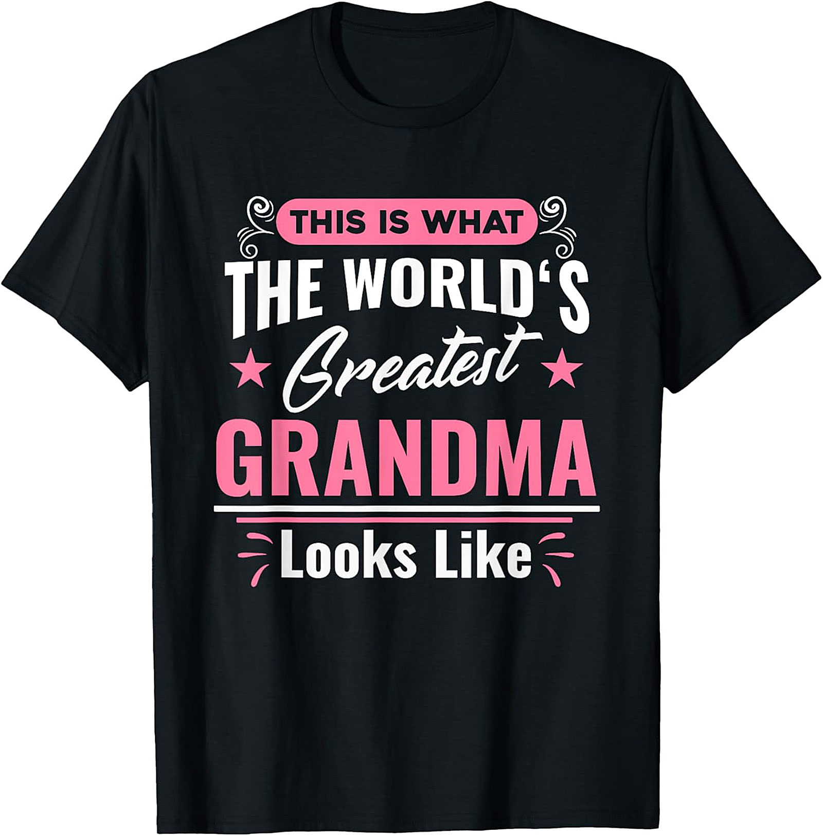 World's Greatest Grandma T-Shirt | Cute Gift Graphic Tee