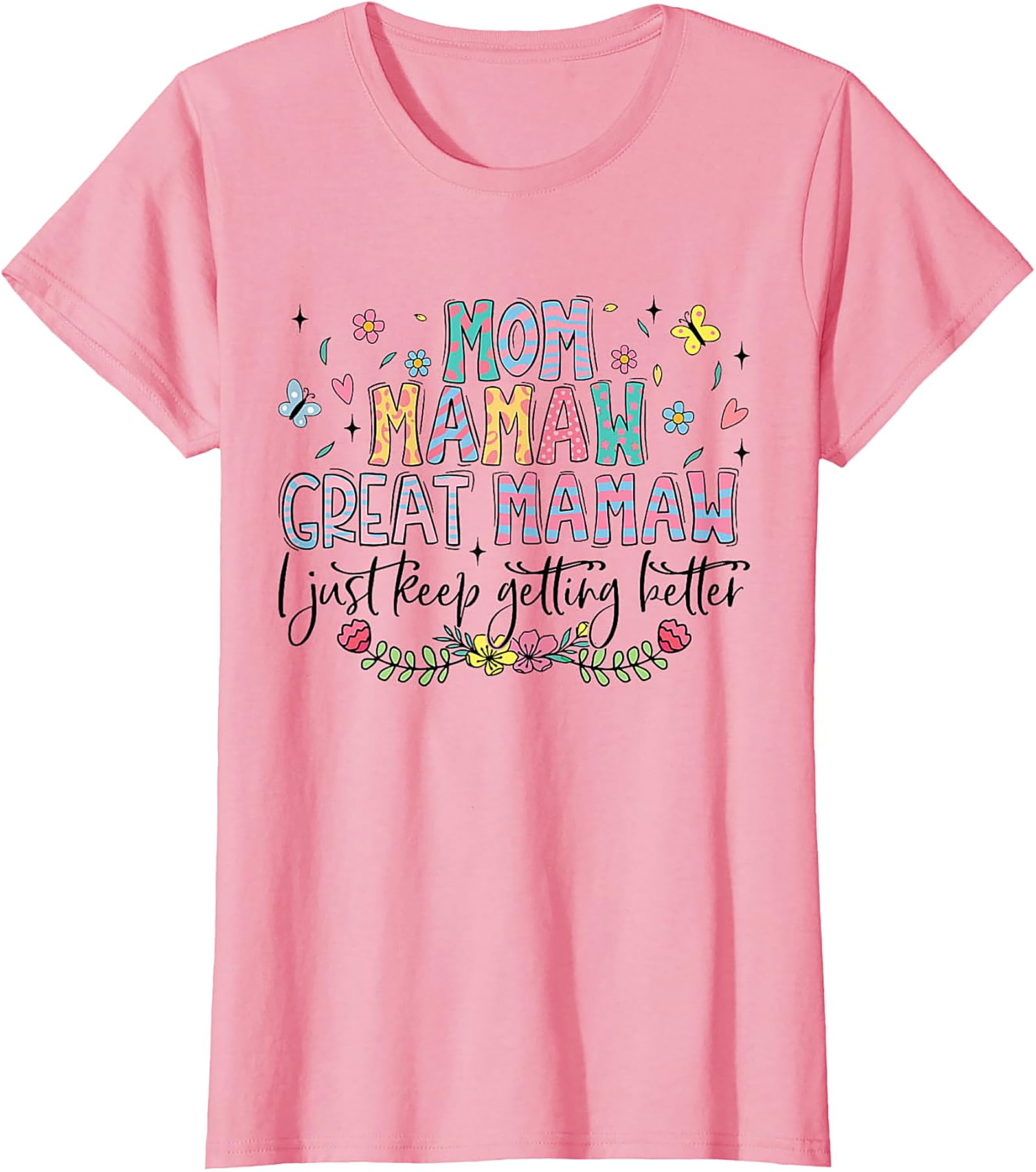 Mom Mamaw Great Mamaw T-Shirt Funny Gift for Grandma