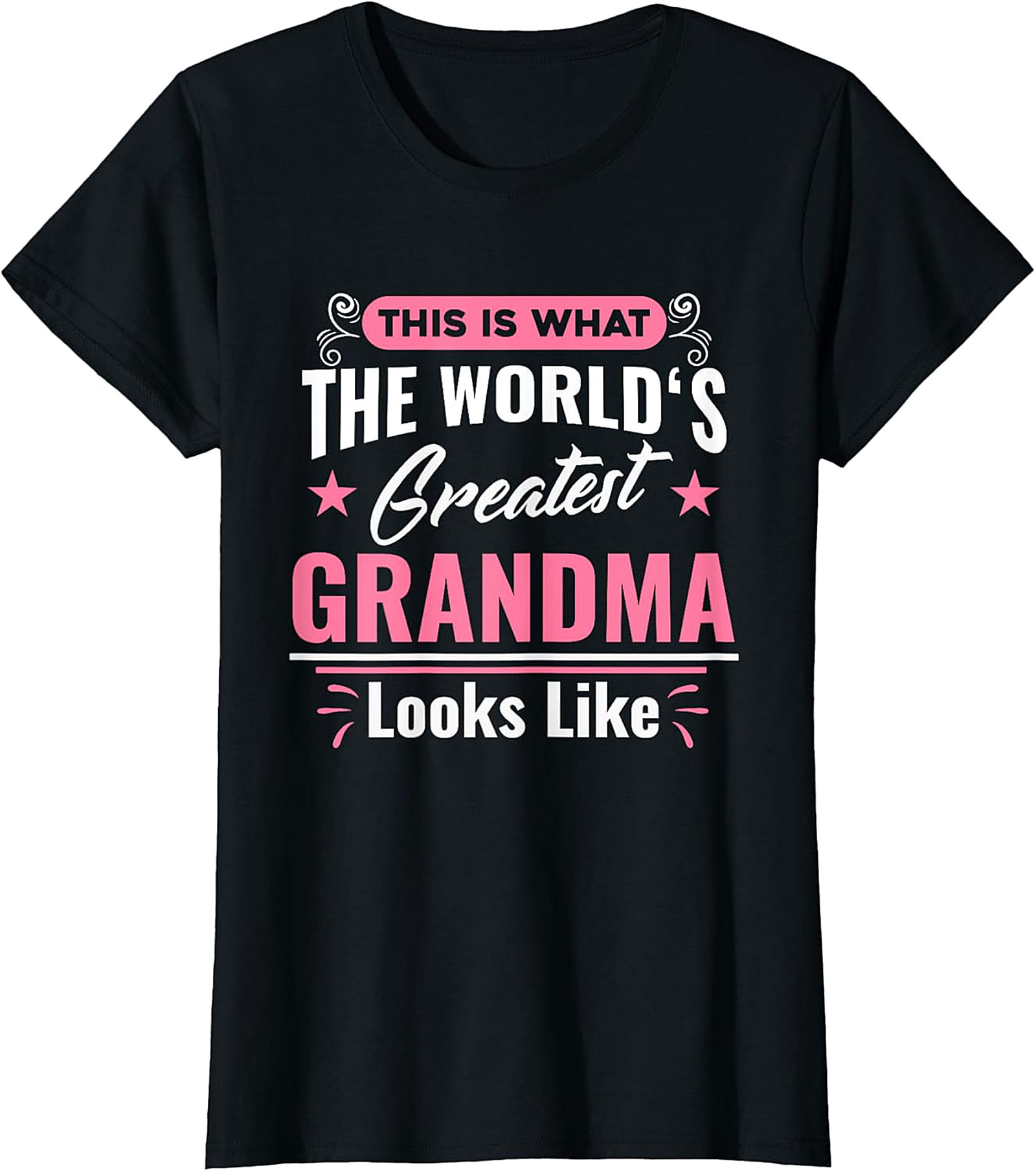 World's Greatest Grandma T-Shirt | Cute Gift Graphic Tee