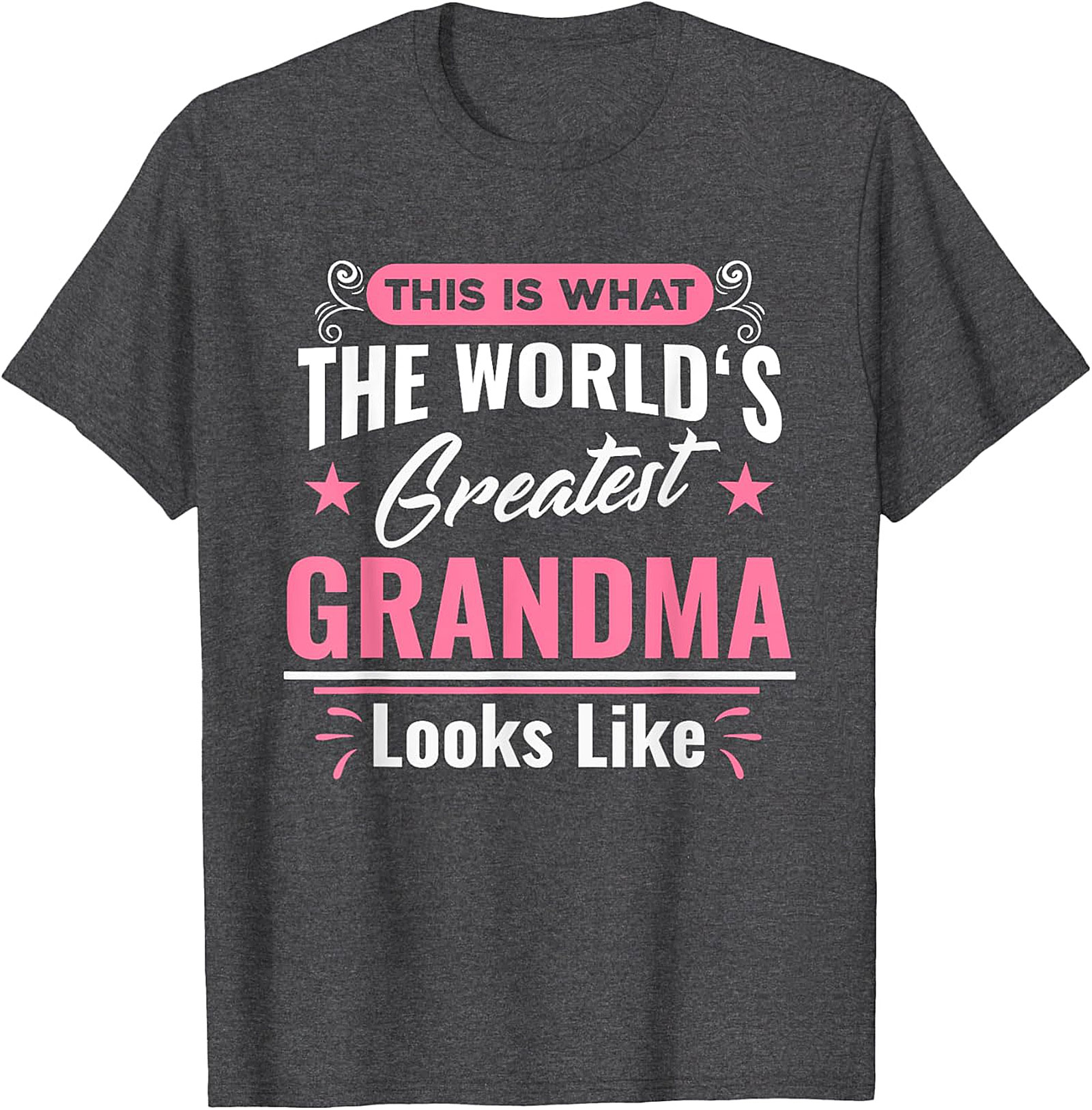 World's Greatest Grandma T-Shirt | Cute Gift Graphic Tee