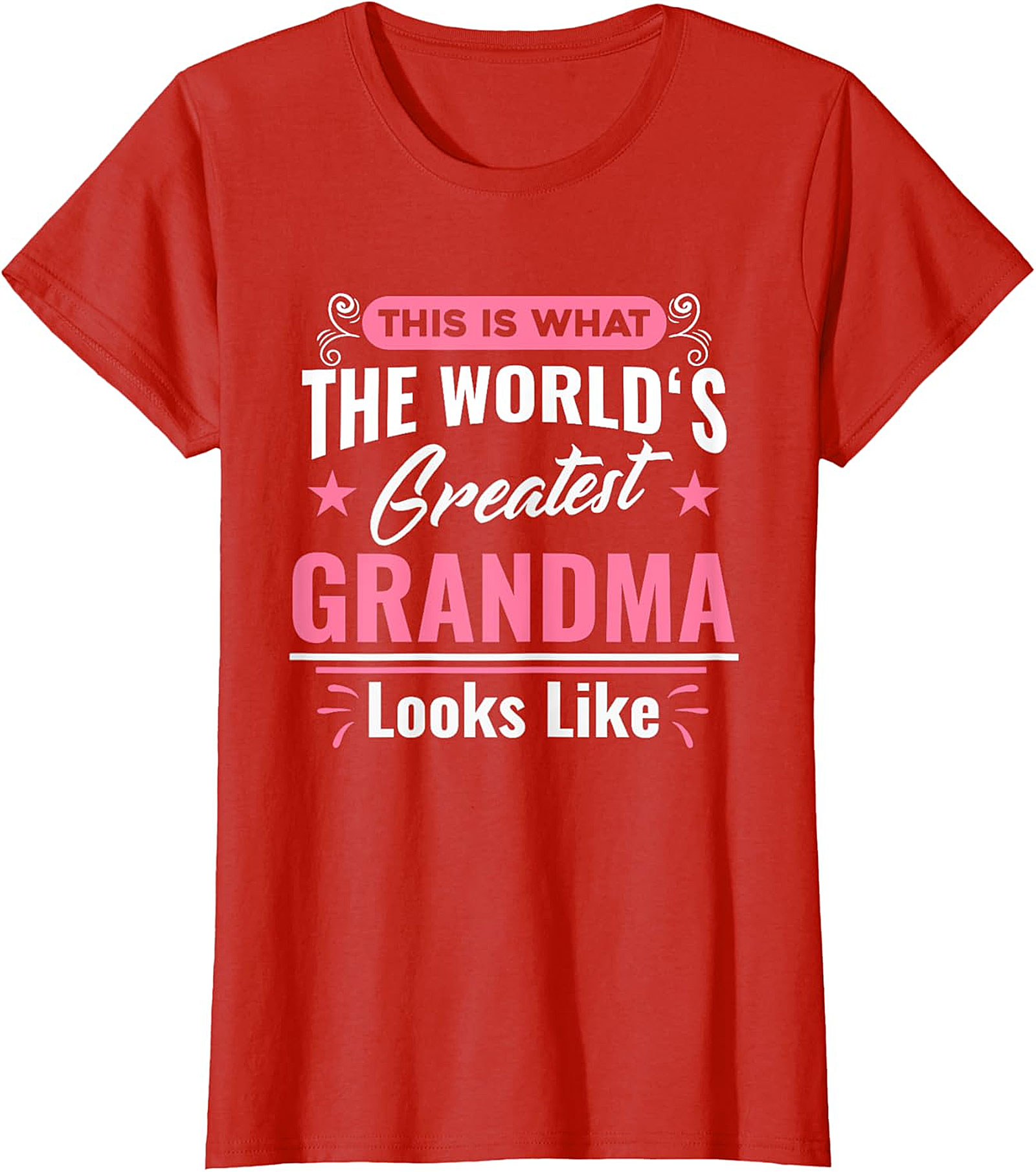 World's Greatest Grandma T-Shirt | Cute Gift Graphic Tee