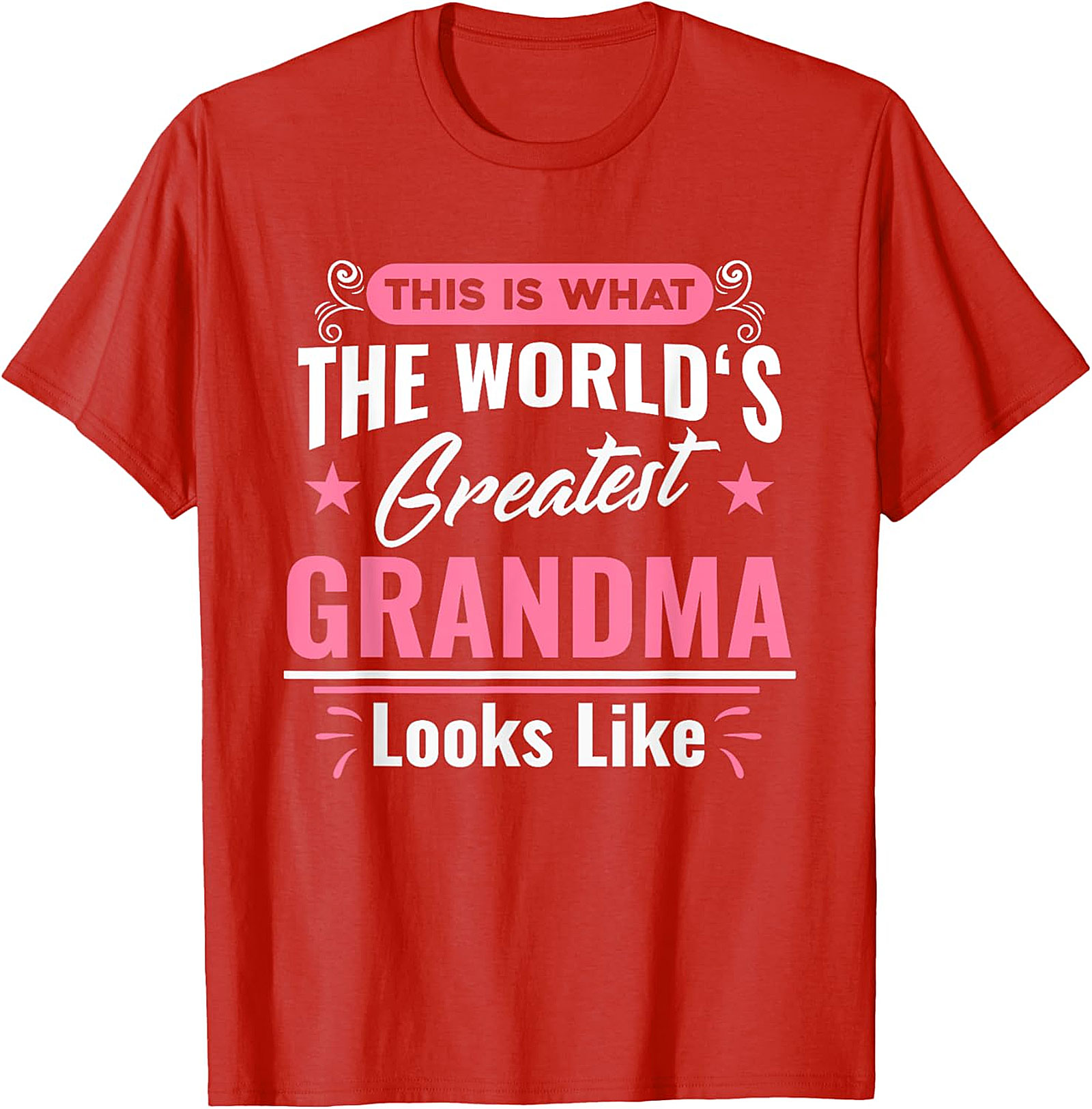 World's Greatest Grandma T-Shirt | Cute Gift Graphic Tee