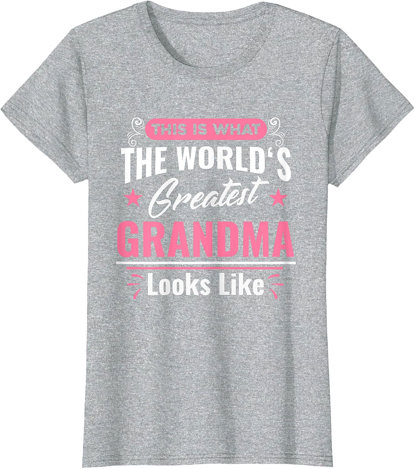 World's Greatest Grandma T-Shirt | Cute Gift Graphic Tee