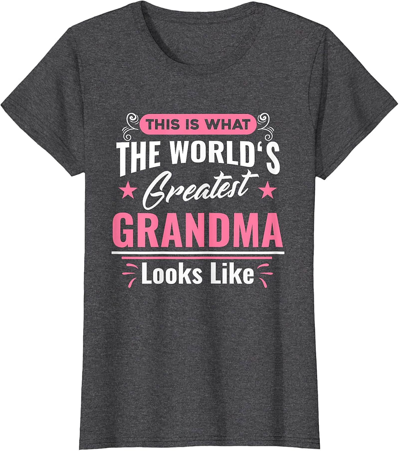 World's Greatest Grandma T-Shirt | Cute Gift Graphic Tee