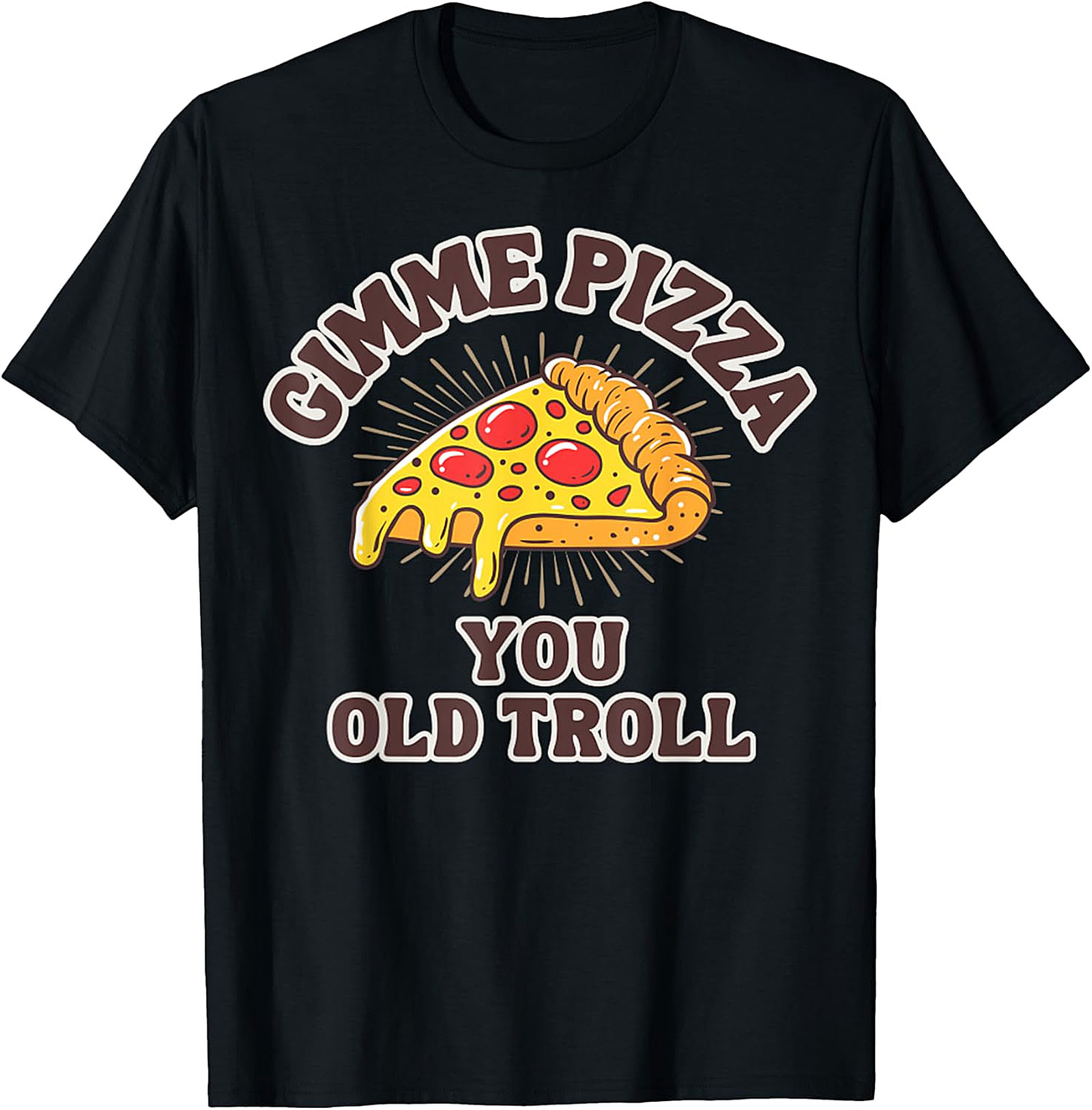 Gimme Pizza You Old Troll T-shirt Funny 90s Graphic Tee