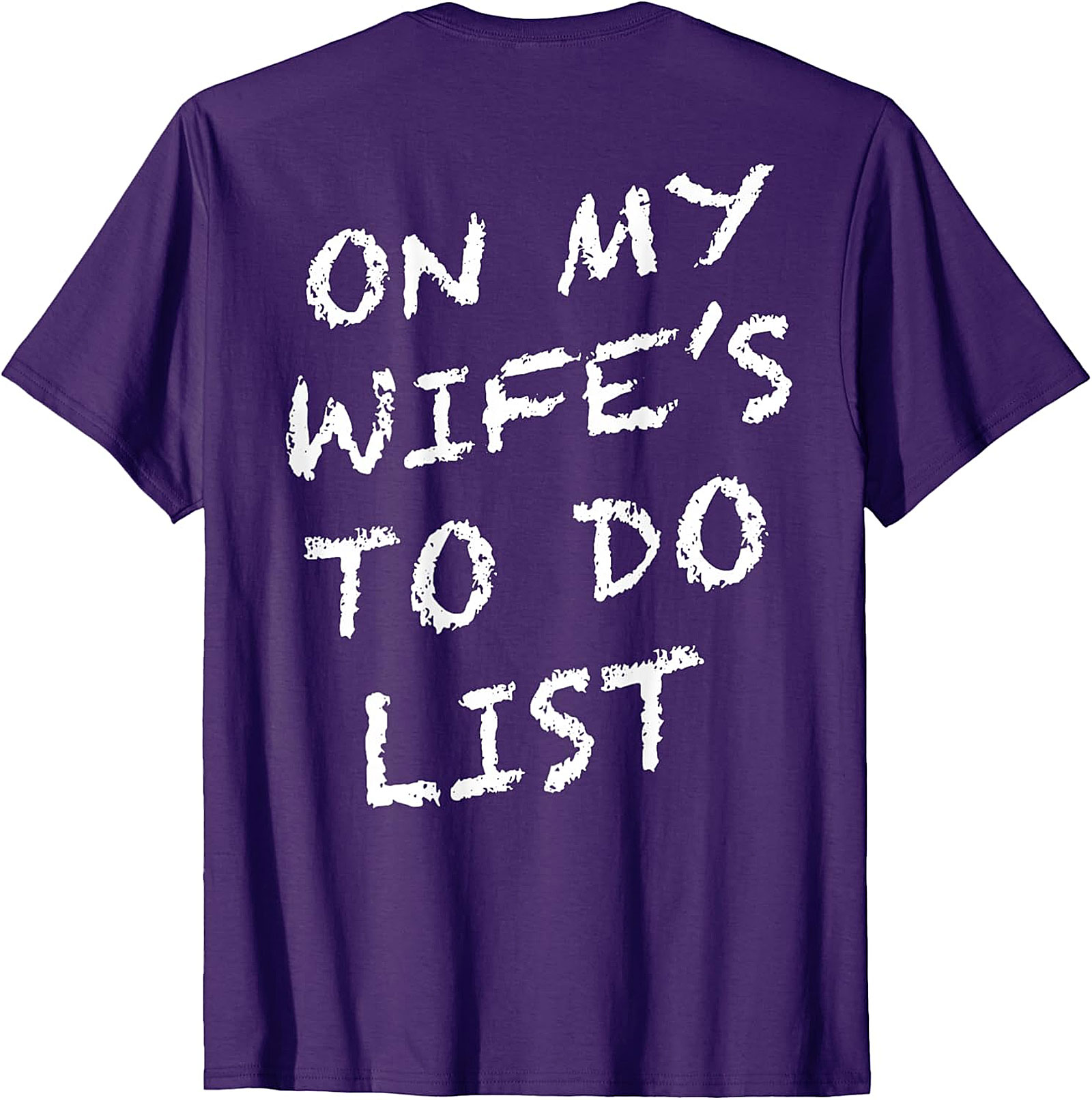 On My Wife's To Do List T-Shirt | Funny Husband Graphic Tee