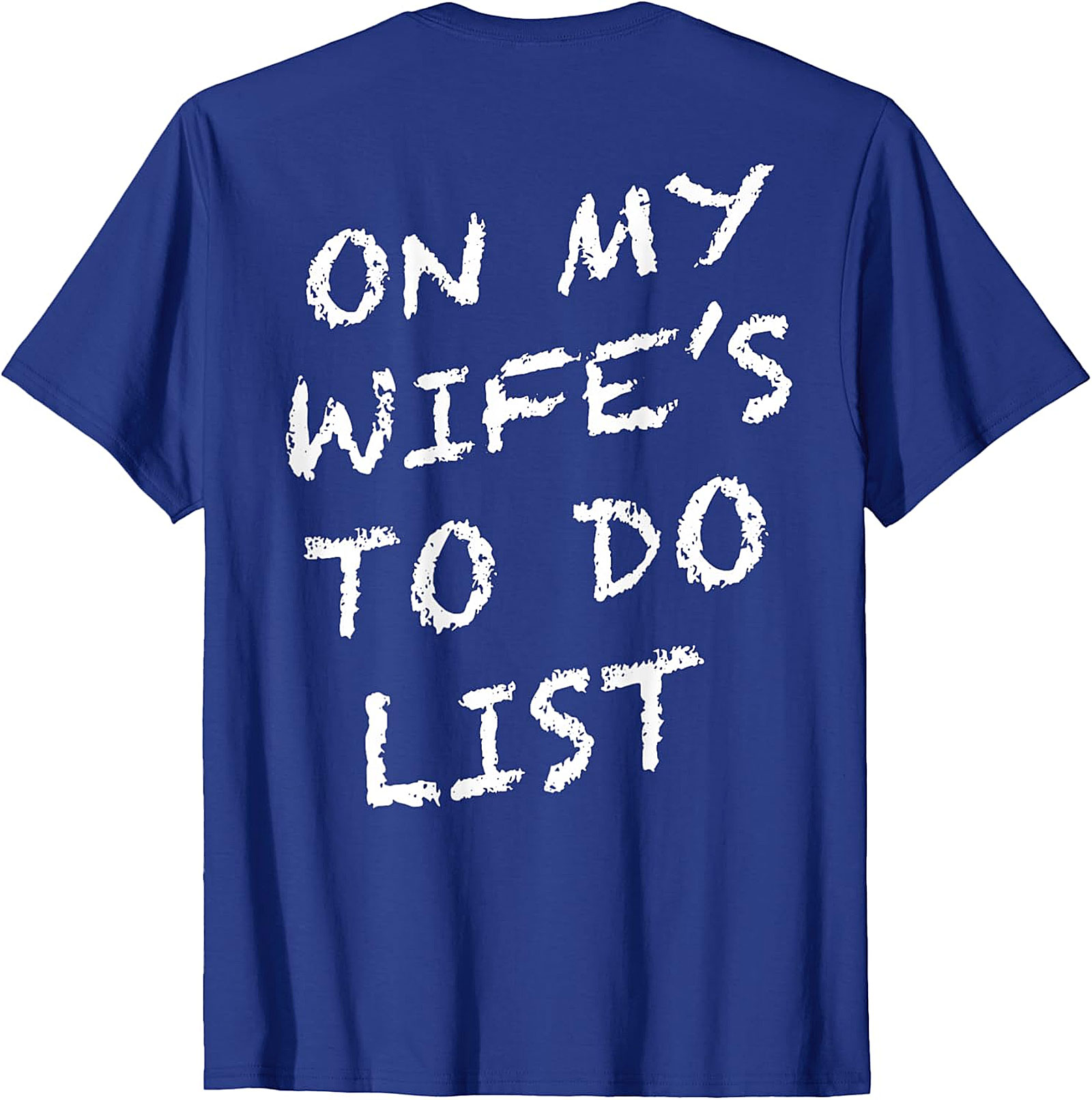 On My Wife's To Do List T-Shirt | Funny Husband Graphic Tee