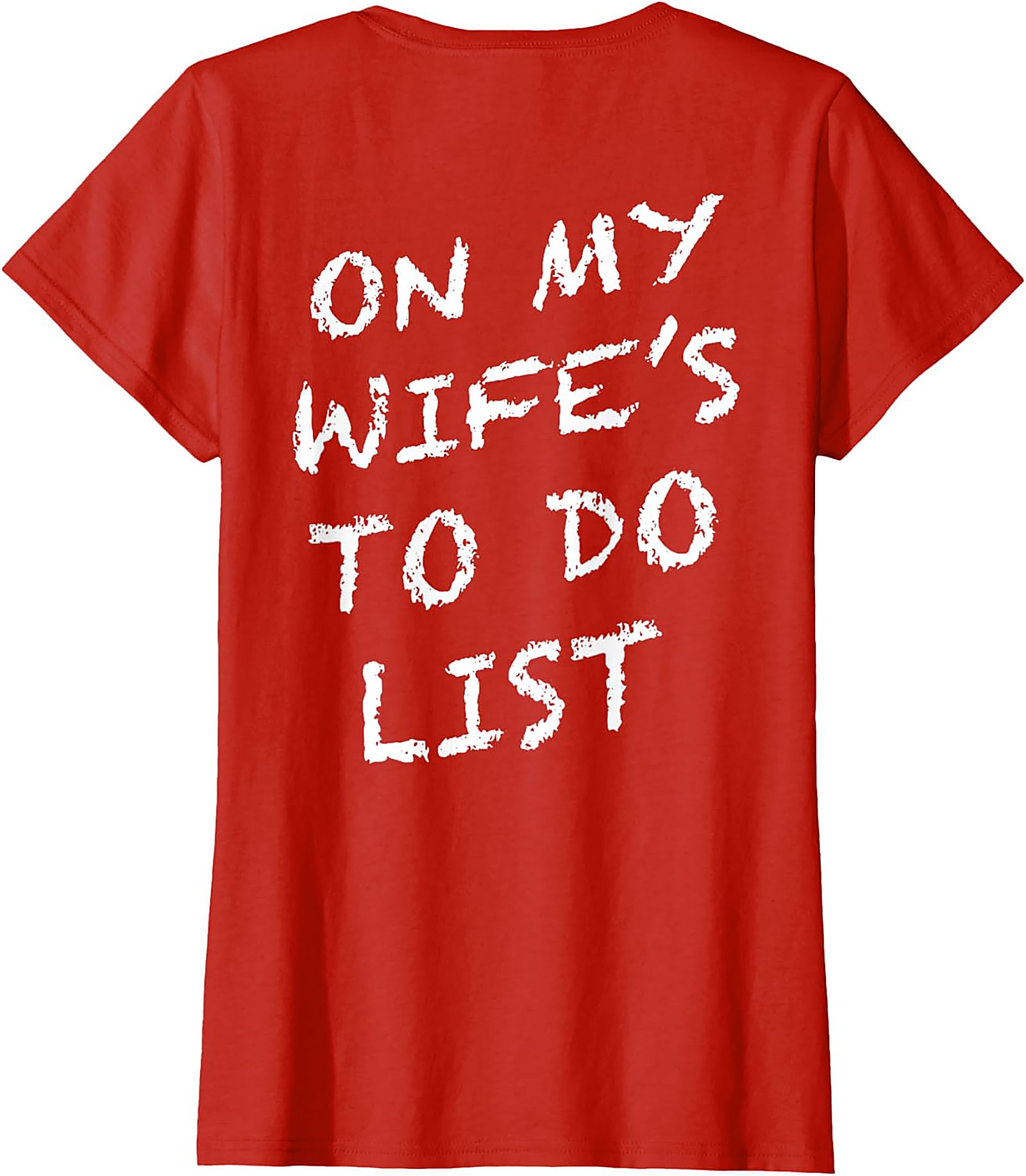 On My Wife's To Do List T-Shirt | Funny Husband Graphic Tee